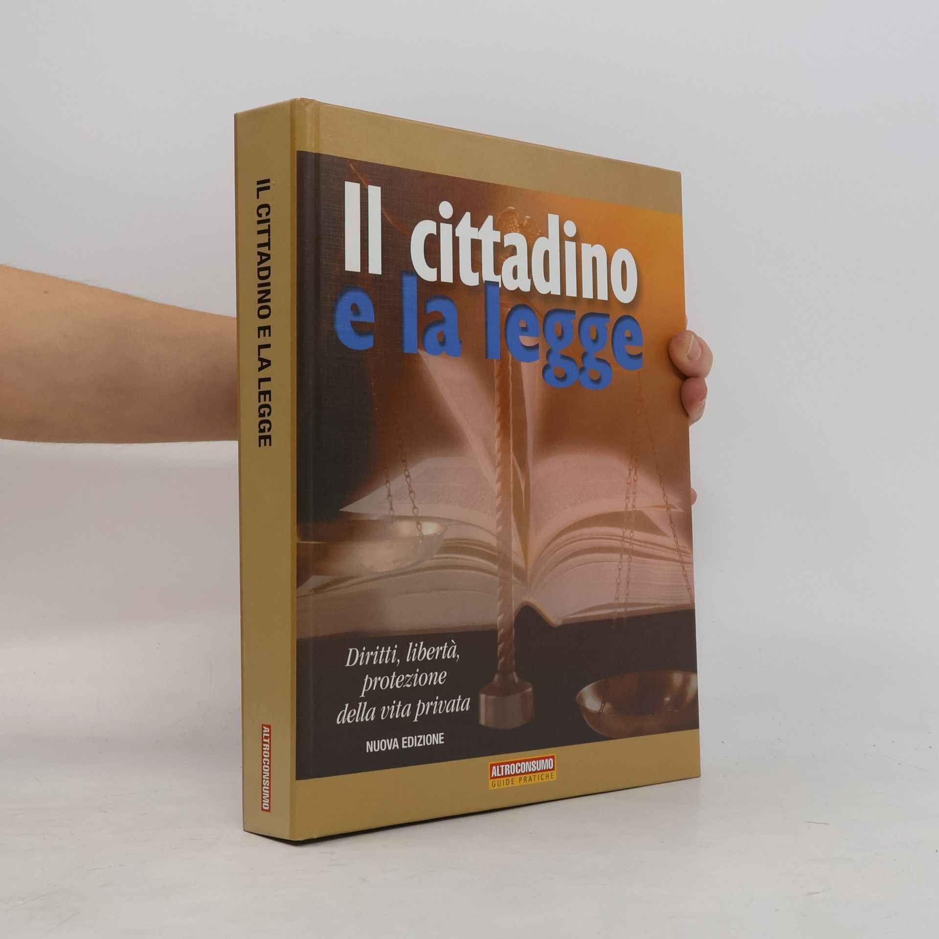 Christian Carosi Guide pratiche di Altroconsumo: Il cittadino e la legge