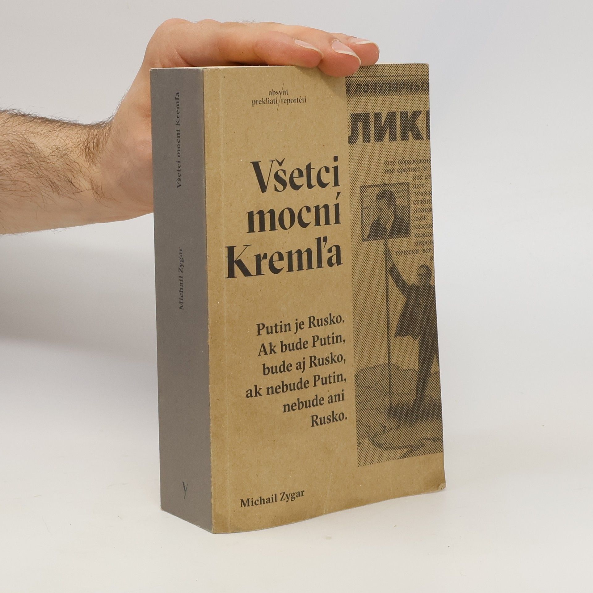 Michail Zygar Všetci mocní Kremľa