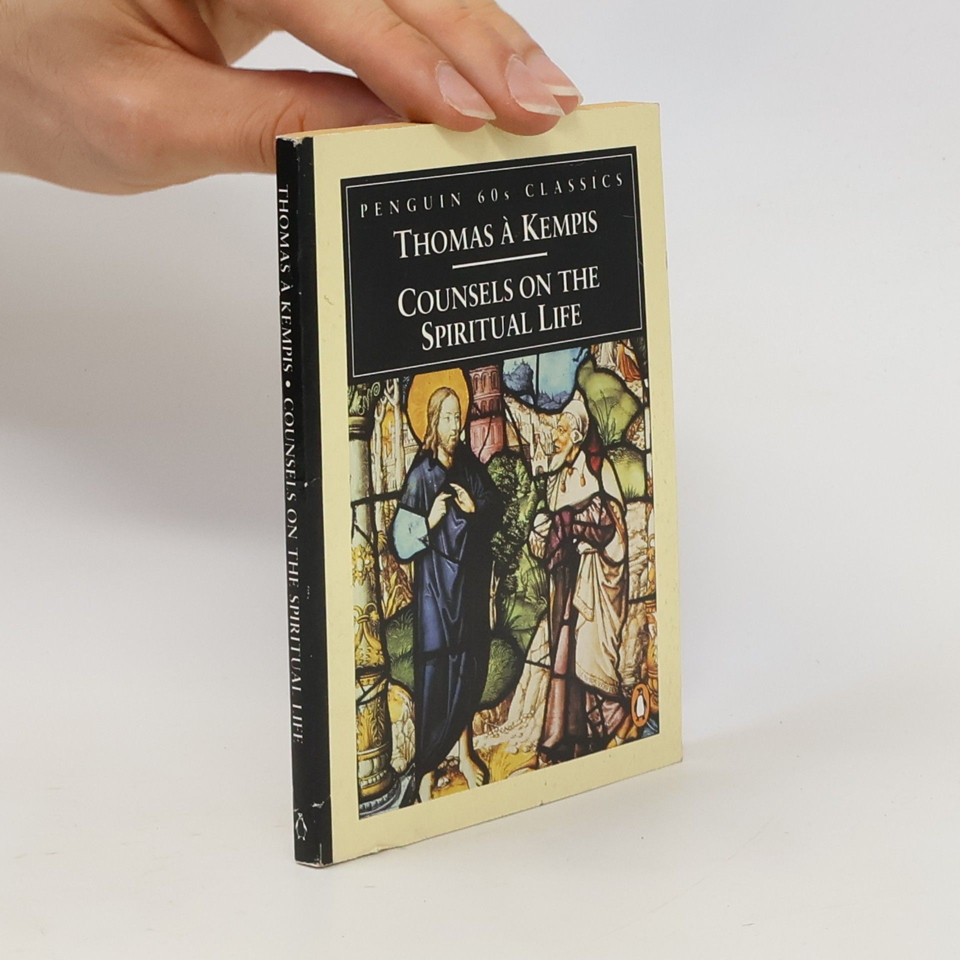 Thomas Kempis Counsels on the Spiritual Life