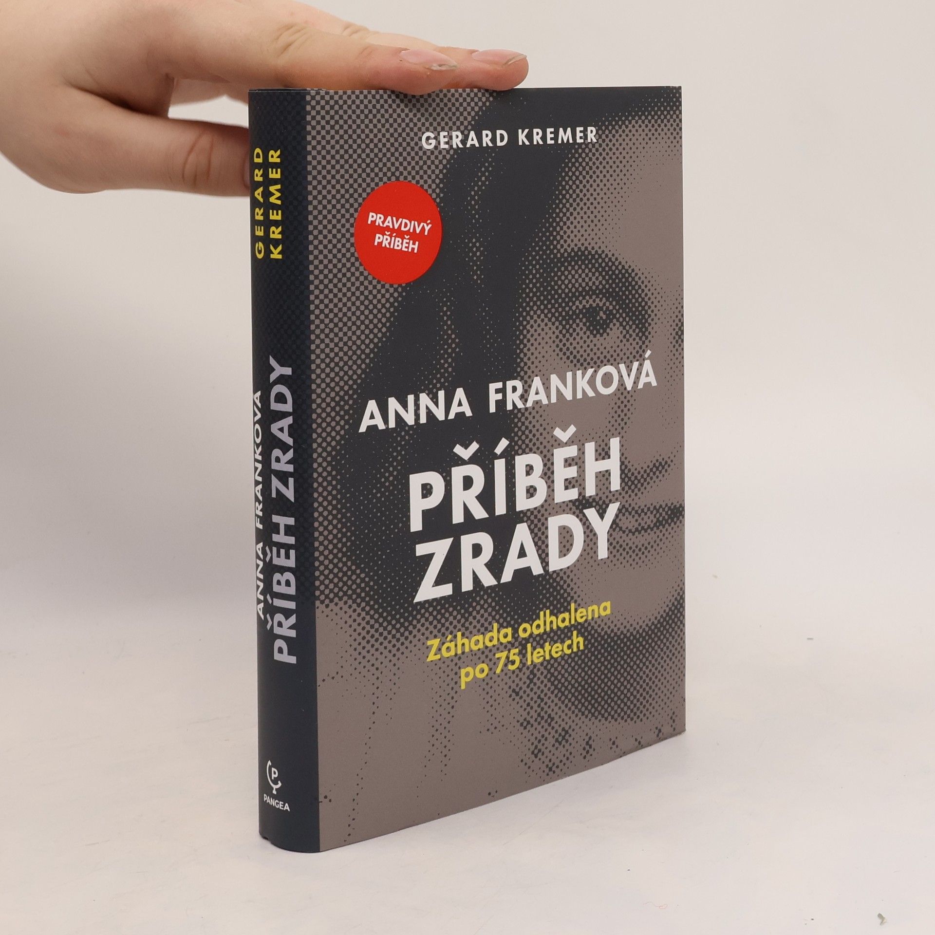 Gerard Kremer Anna Franková: příběh zrady