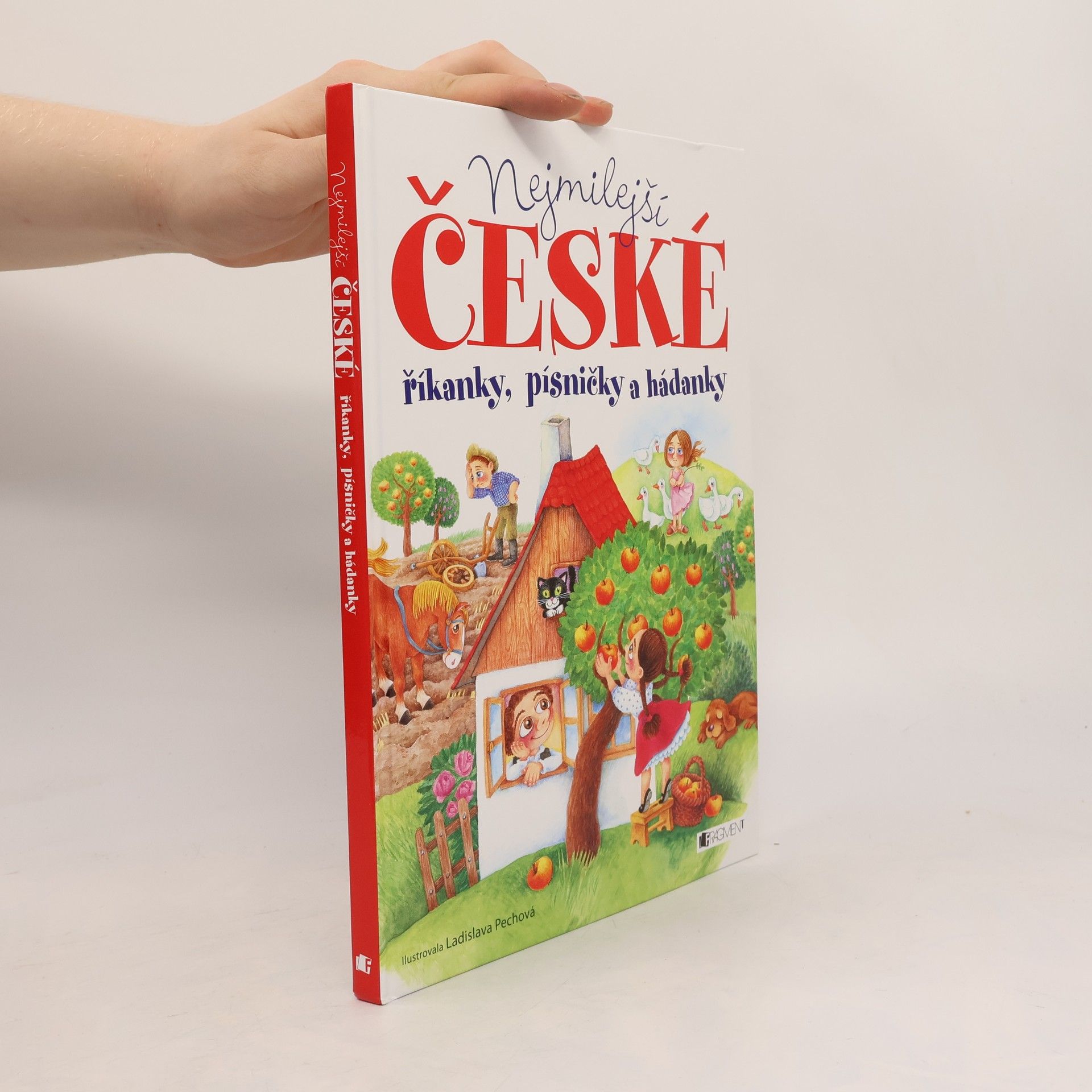 Ladislava Pechová Nejmilejší české říkanky, písničky a hádanky