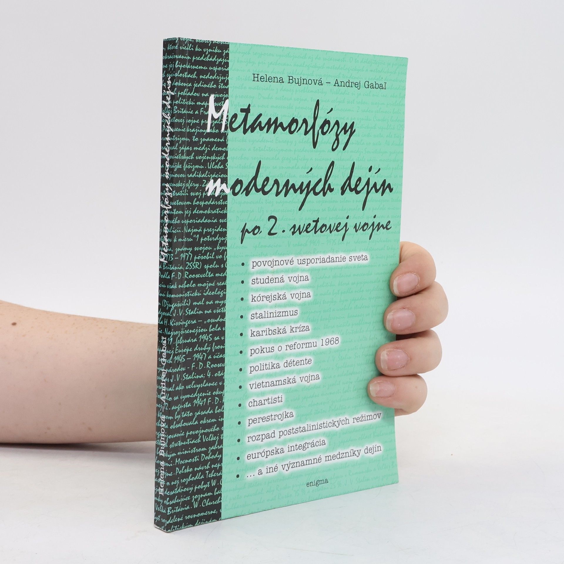 Andrej Gabaľ Metamorfózy moderných dejín po 2. svetovej vojne