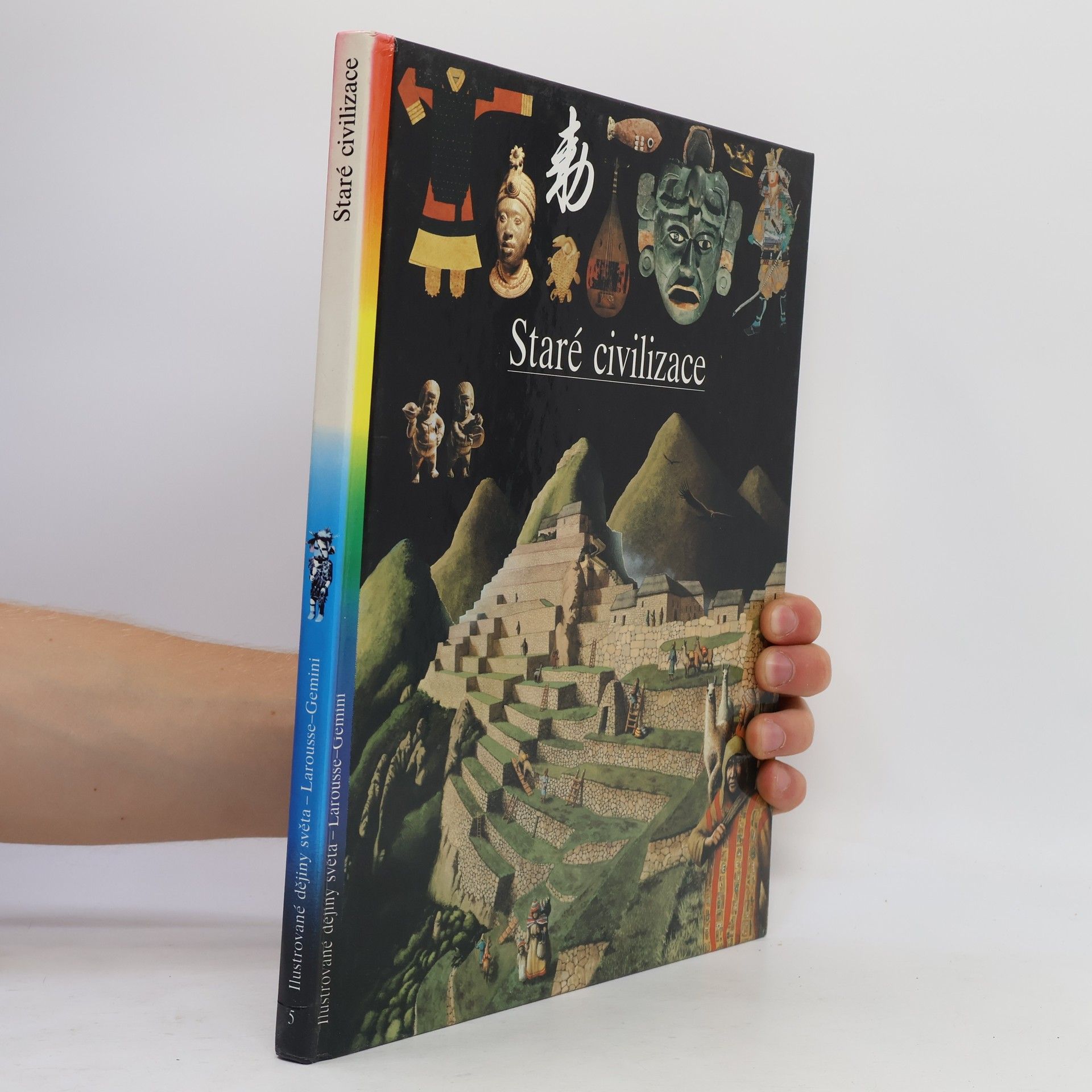 Kolektiv autorů Ilustrované dějiny světa 5. Staré civilizace