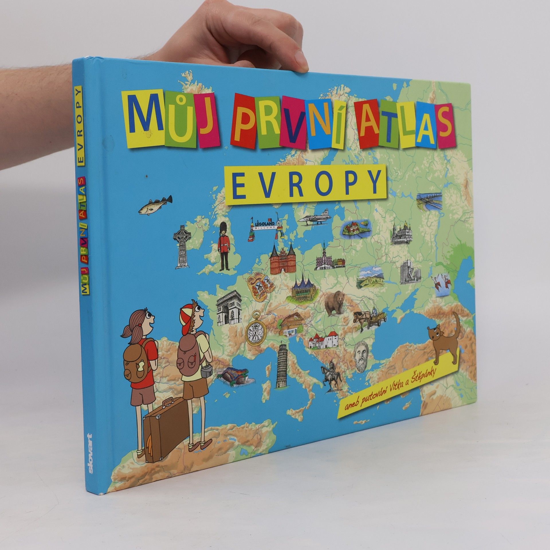 Vít Štěpánek Můj první atlas Evropy aneb Putování Vítka a Štěpánky