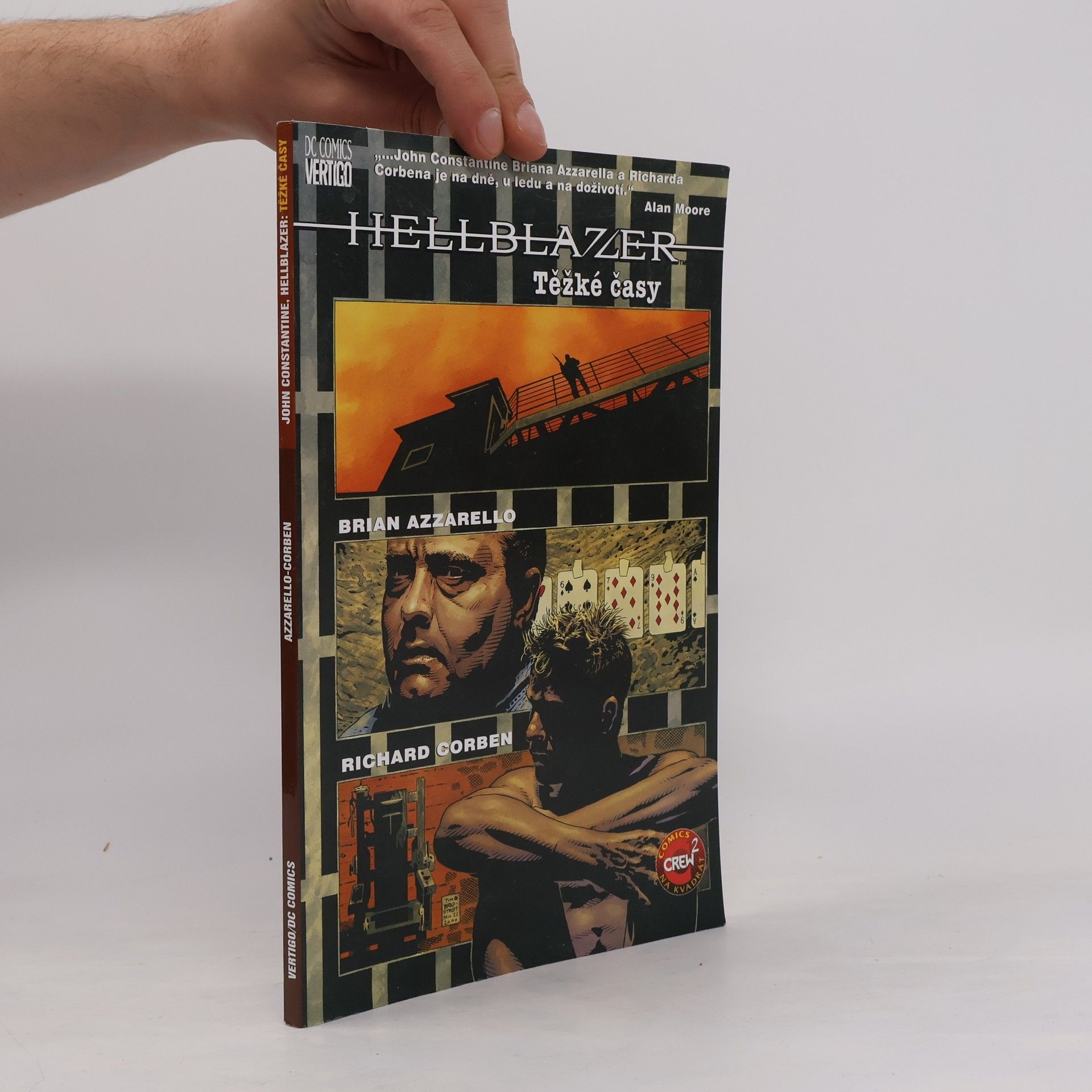 Brian Azzarello Hellblazer: John Constantine, Těžké časy