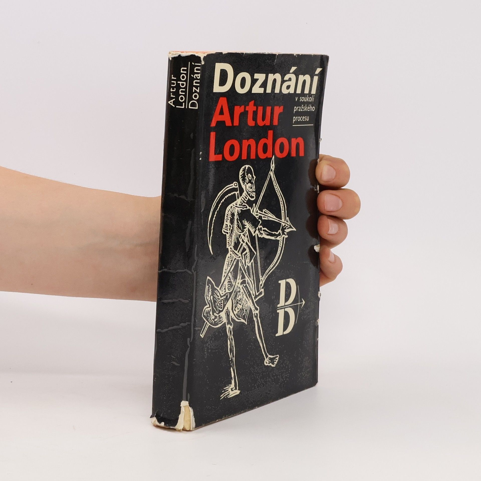 Artur London Doznání. V soukolí pražského procesu