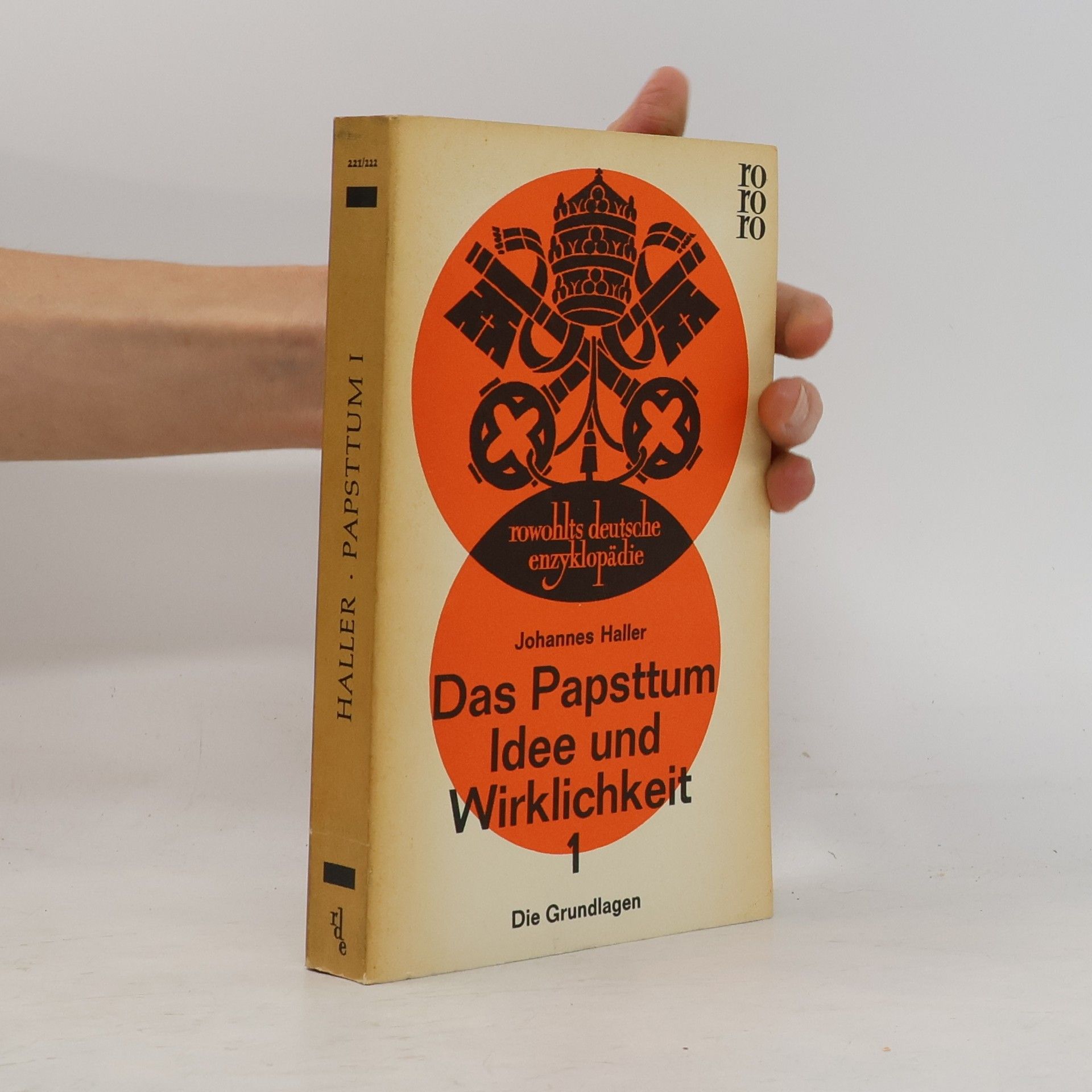 Johannes Haller Das Papsttum. Idee und Wirklichkeit 1