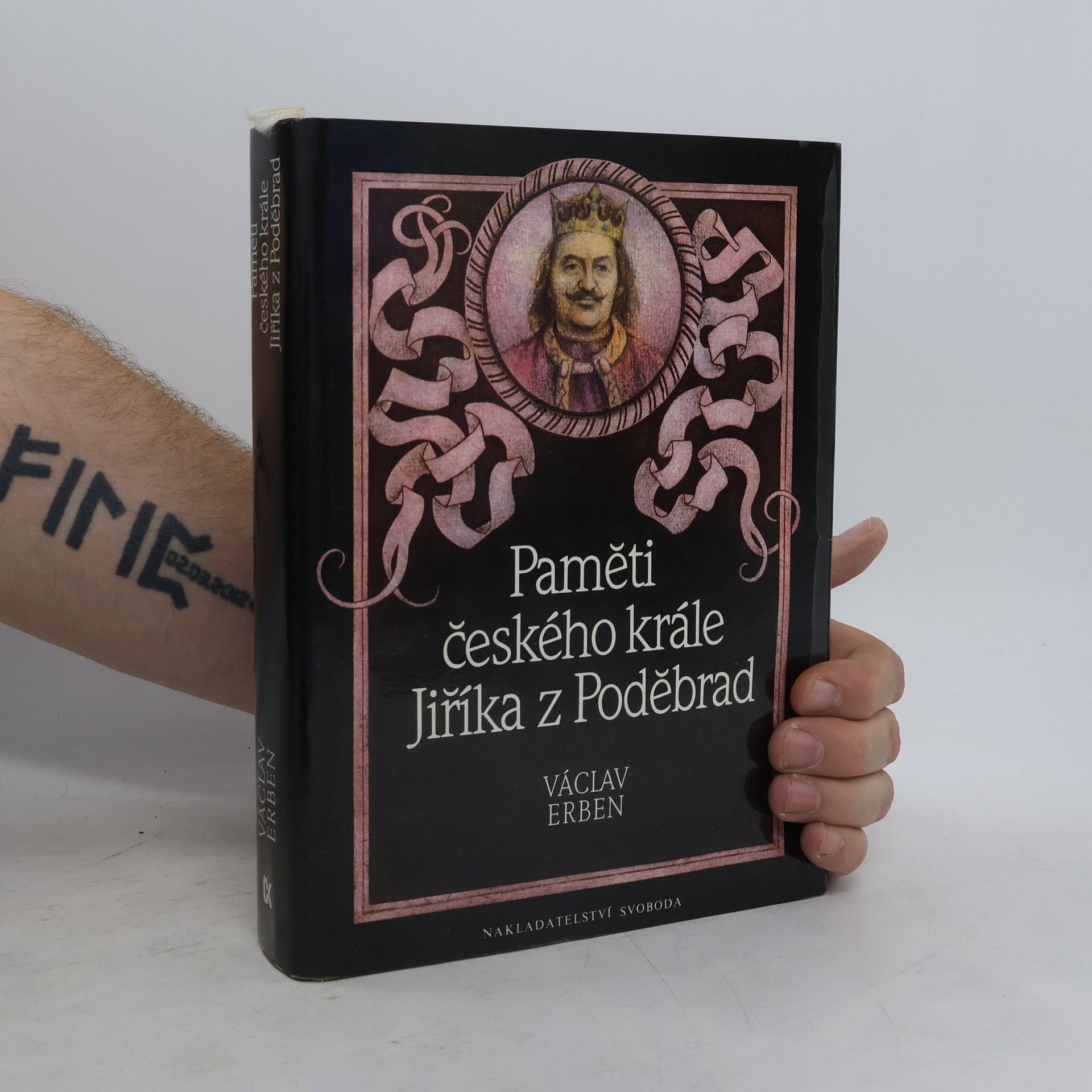 Václav Erben Paměti českého krále Jiříka z Poděbrad