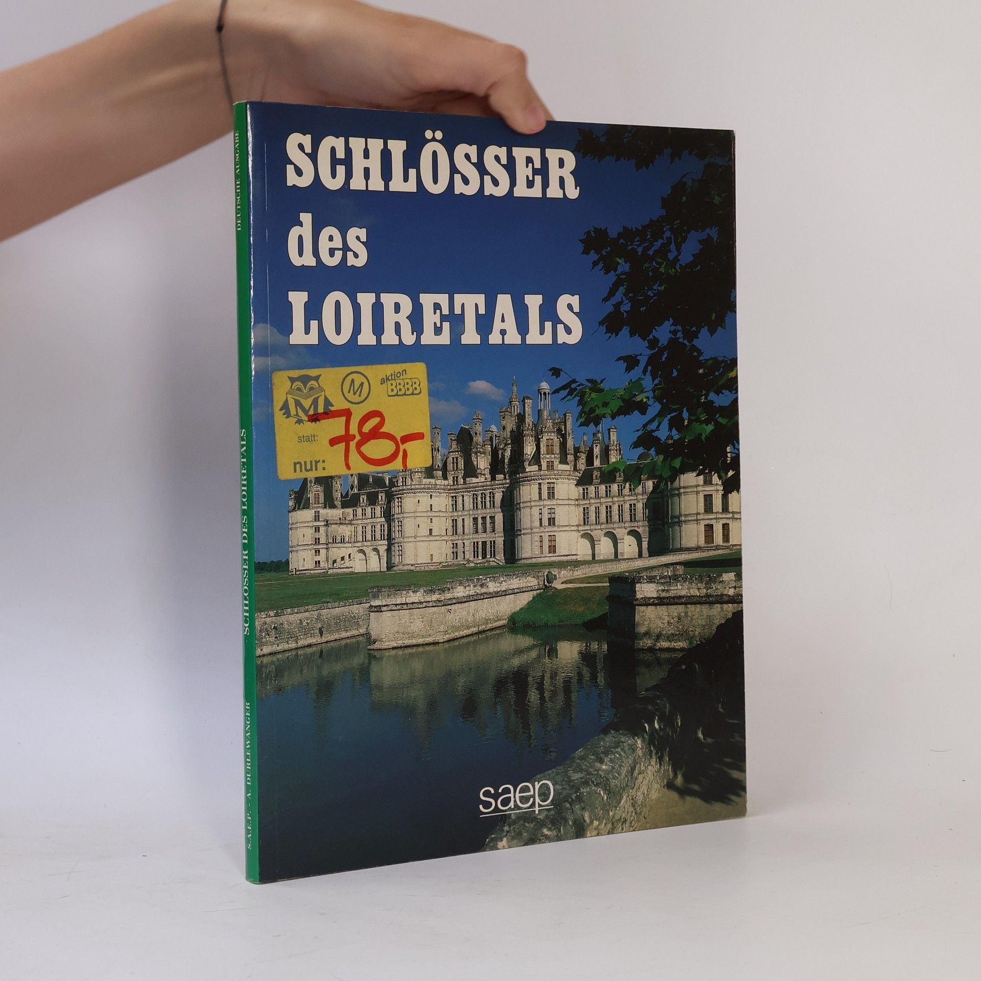 Armand Durlewanger Schlösser des Loiretals