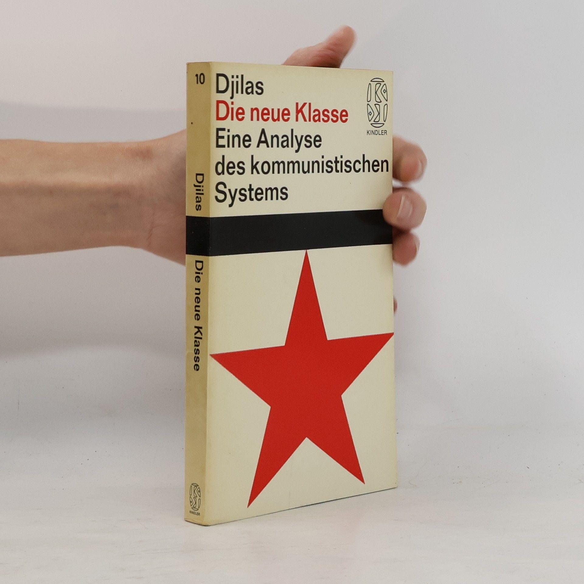 Die neue Klasse. Eine Analyse des kommunistischen Systems