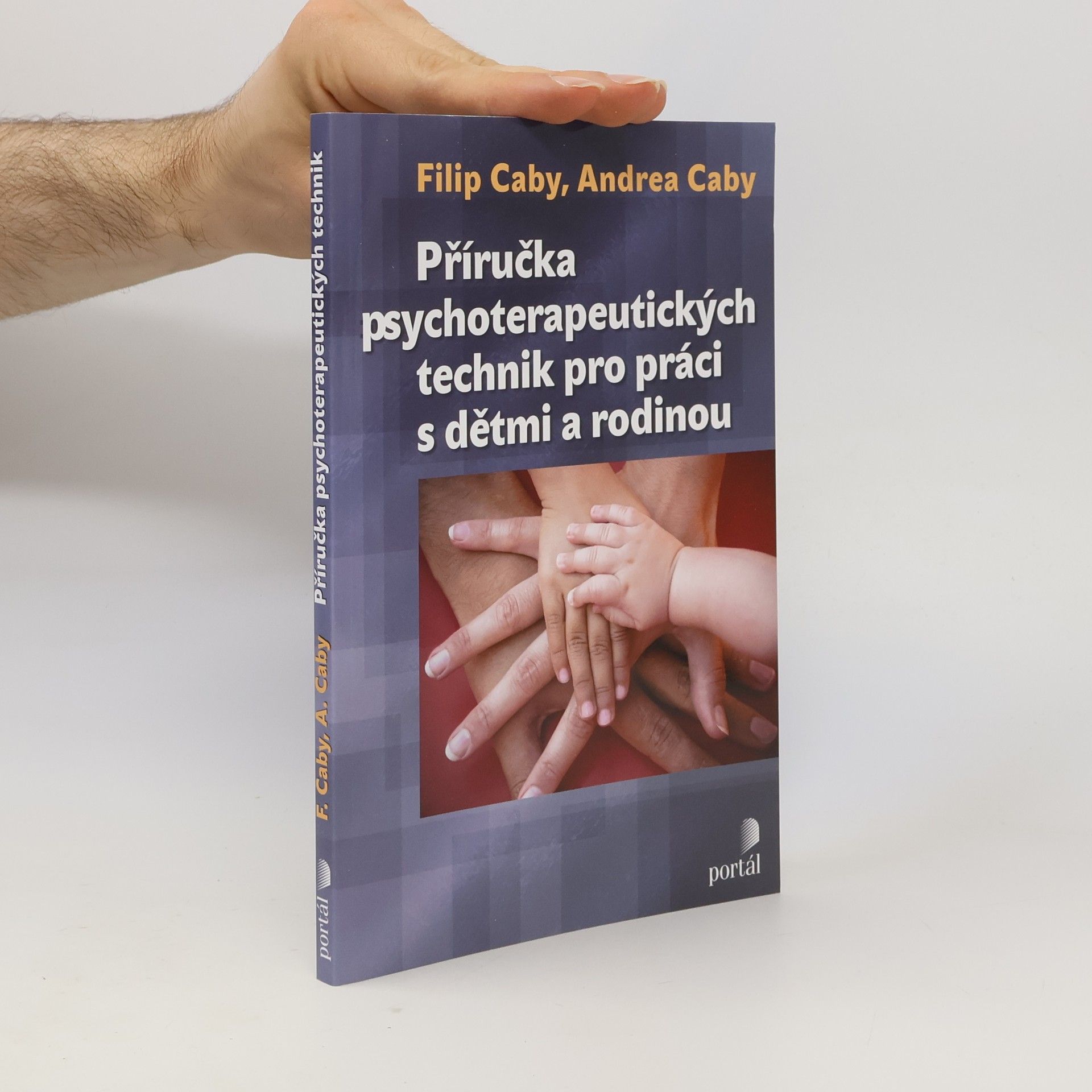 Andrea Caby Příručka psychoterapeutických technik pro práci s dětmi a rodinou
