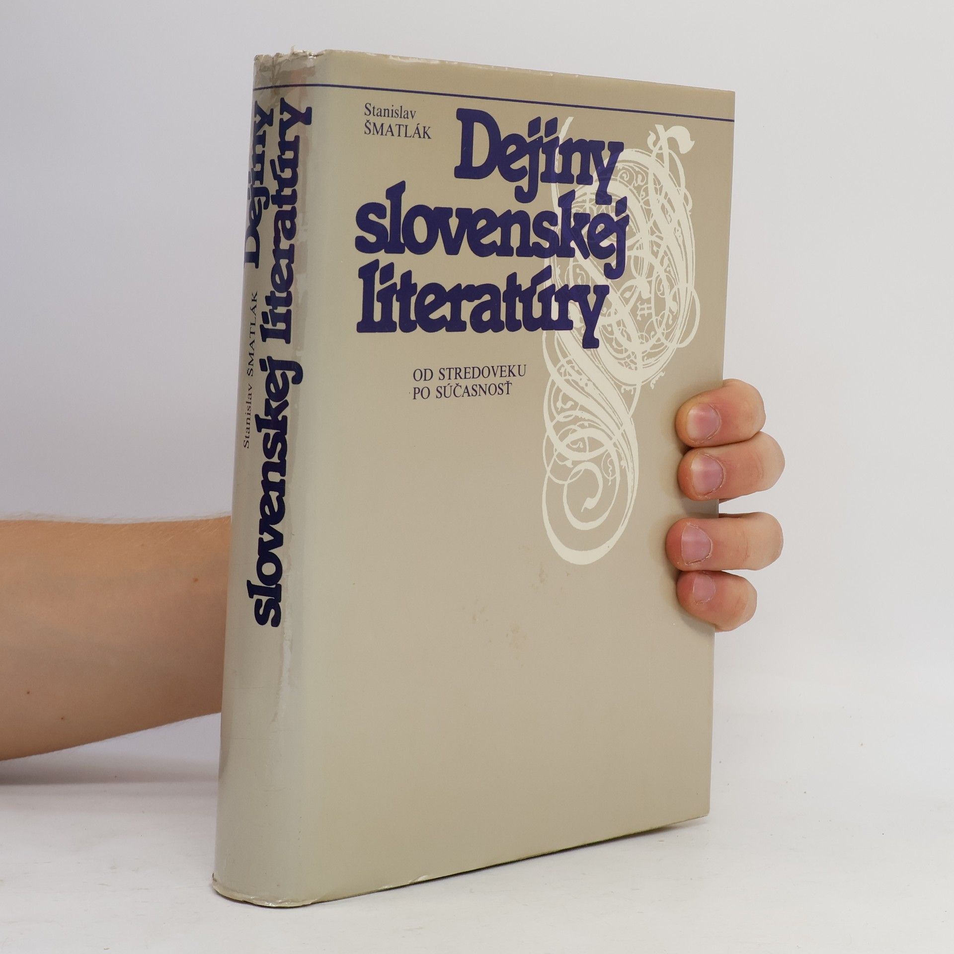 Stanislav Šmatlák Dejiny slovenskej literatúry. Od stredoveku po súčasnosť