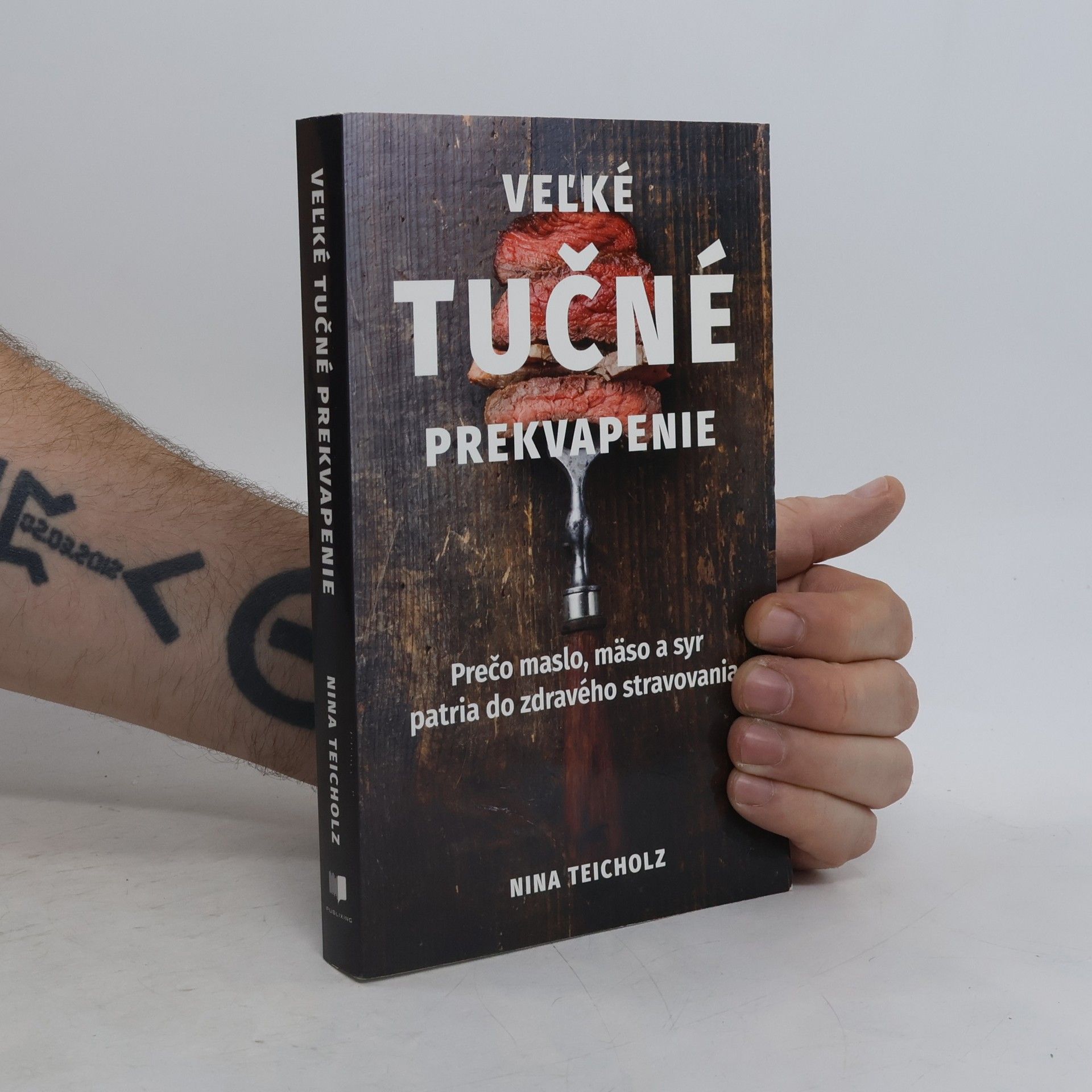 Nina Teicholz Veľké tučné prekvapenie