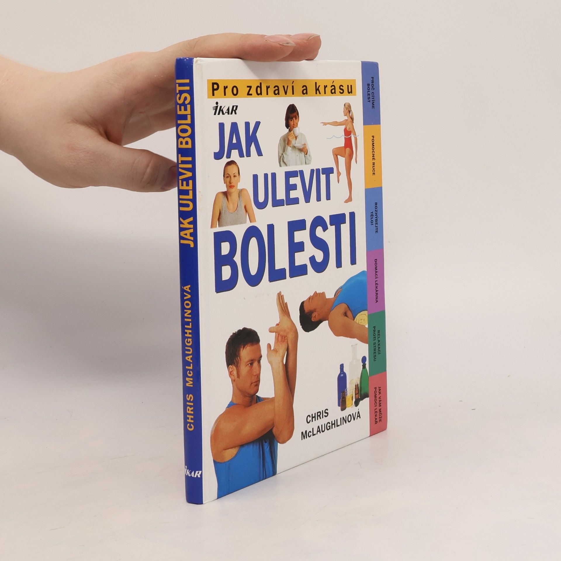 Chris McLaughlin Jak ulevit bolesti