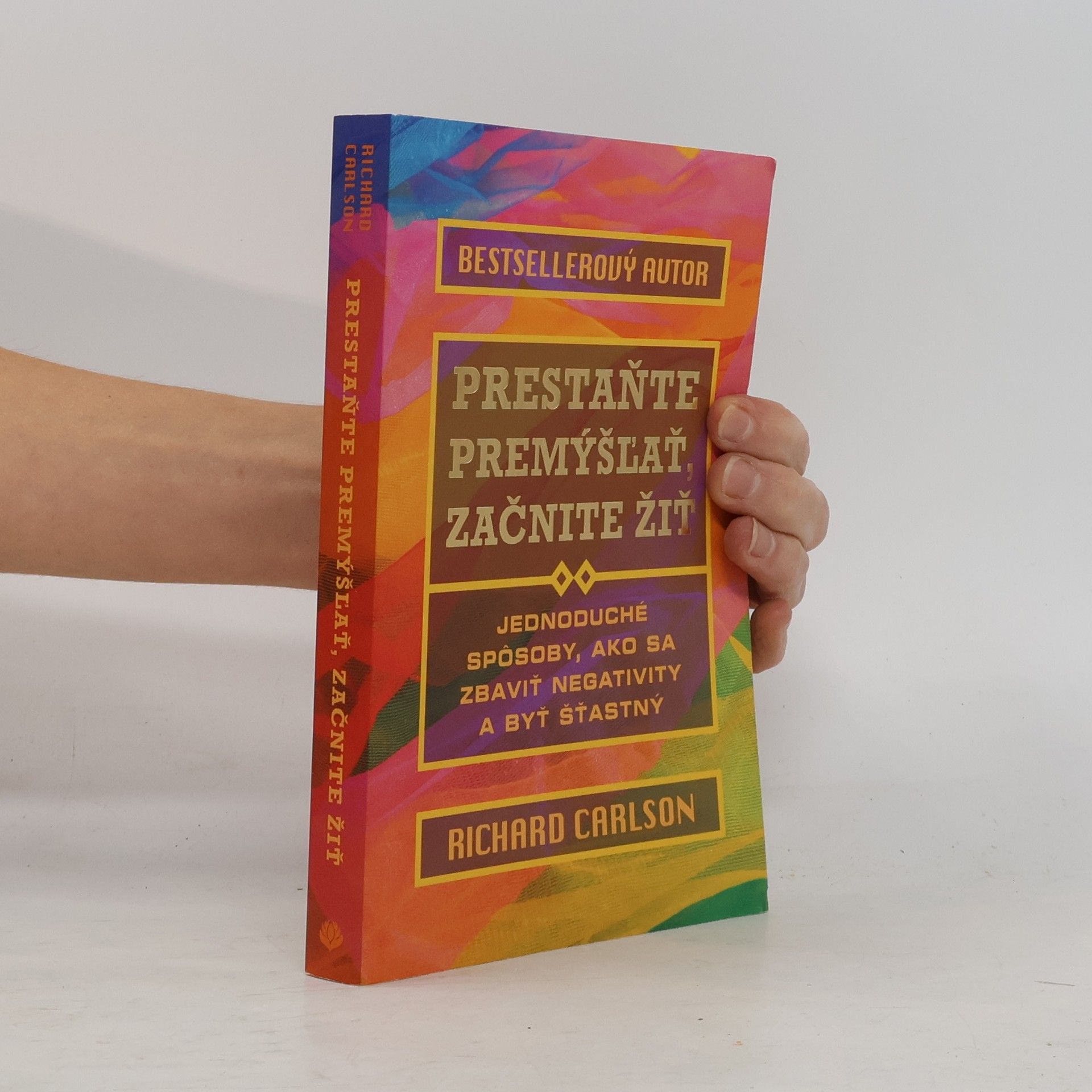 Prestaňte premýšľať, začnite žiť