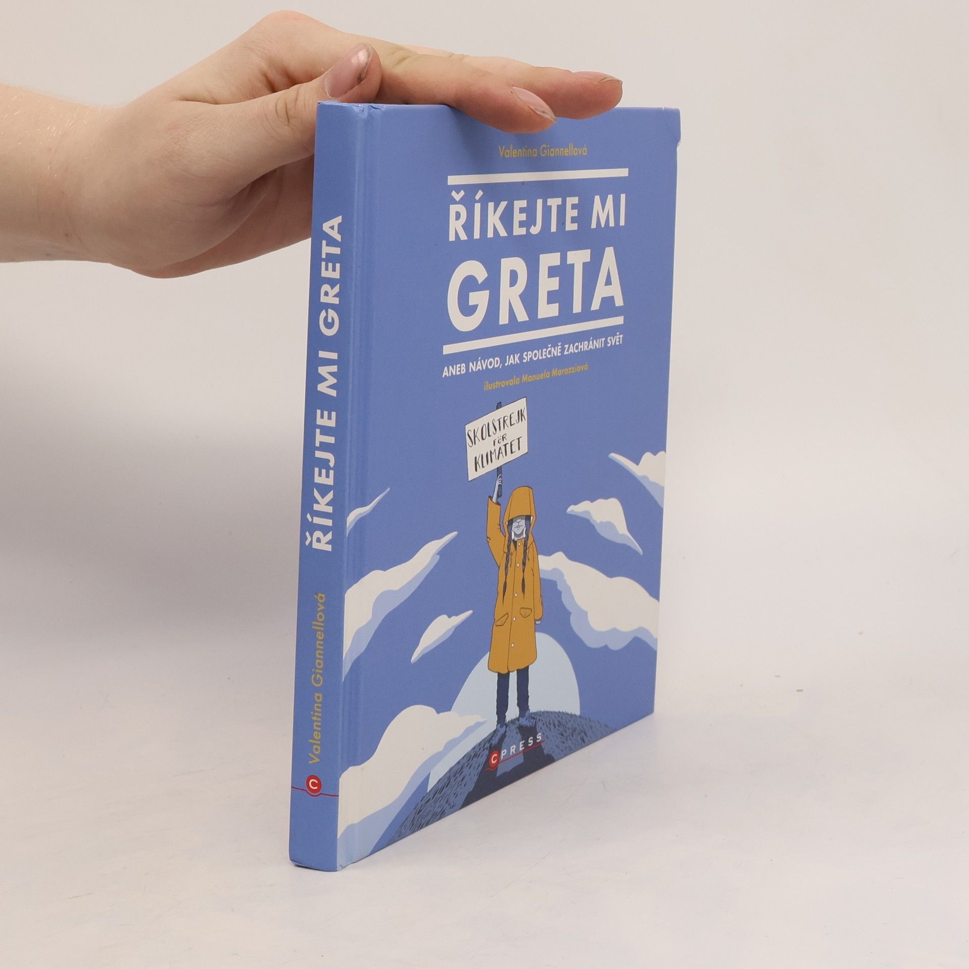 Valentina Giannella Říkejte mi Greta, aneb, Návod, jak společně zachránit svět