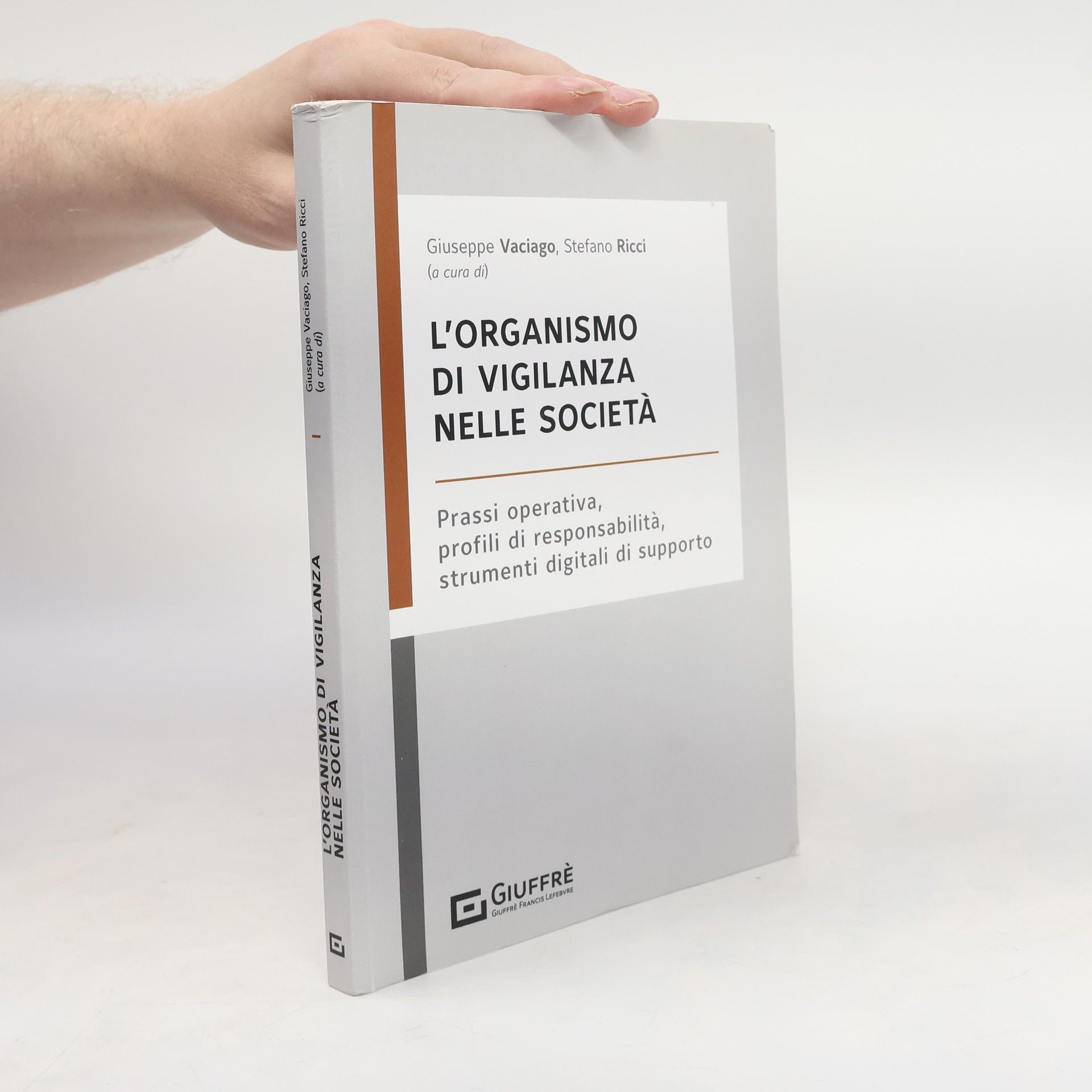 Giuseppe Vaciago L'organismo di vigilanza nelle società