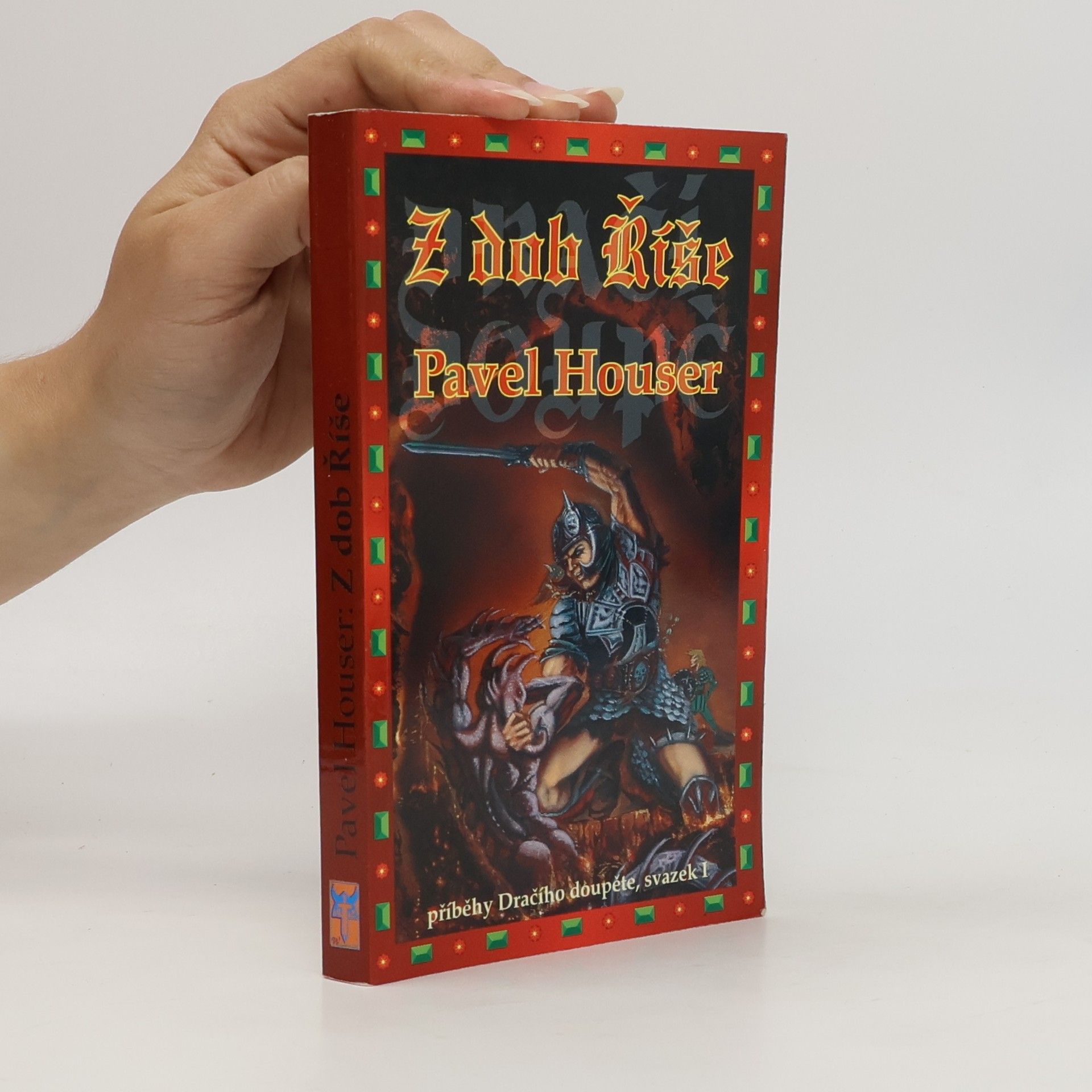 Pavel Houser Z dob Říše