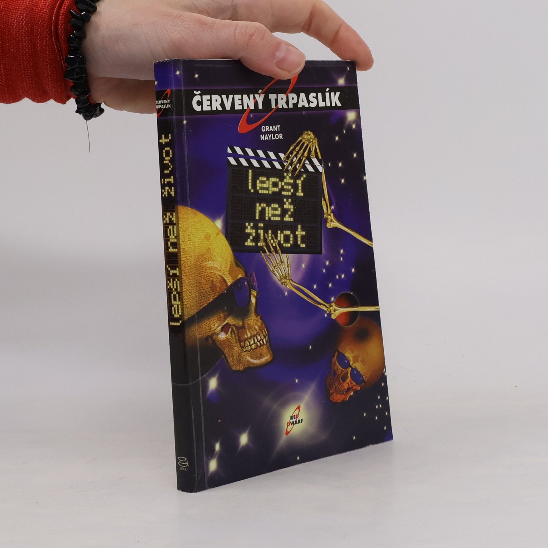 Grant Naylor Lepší než život. Červený trpaslík