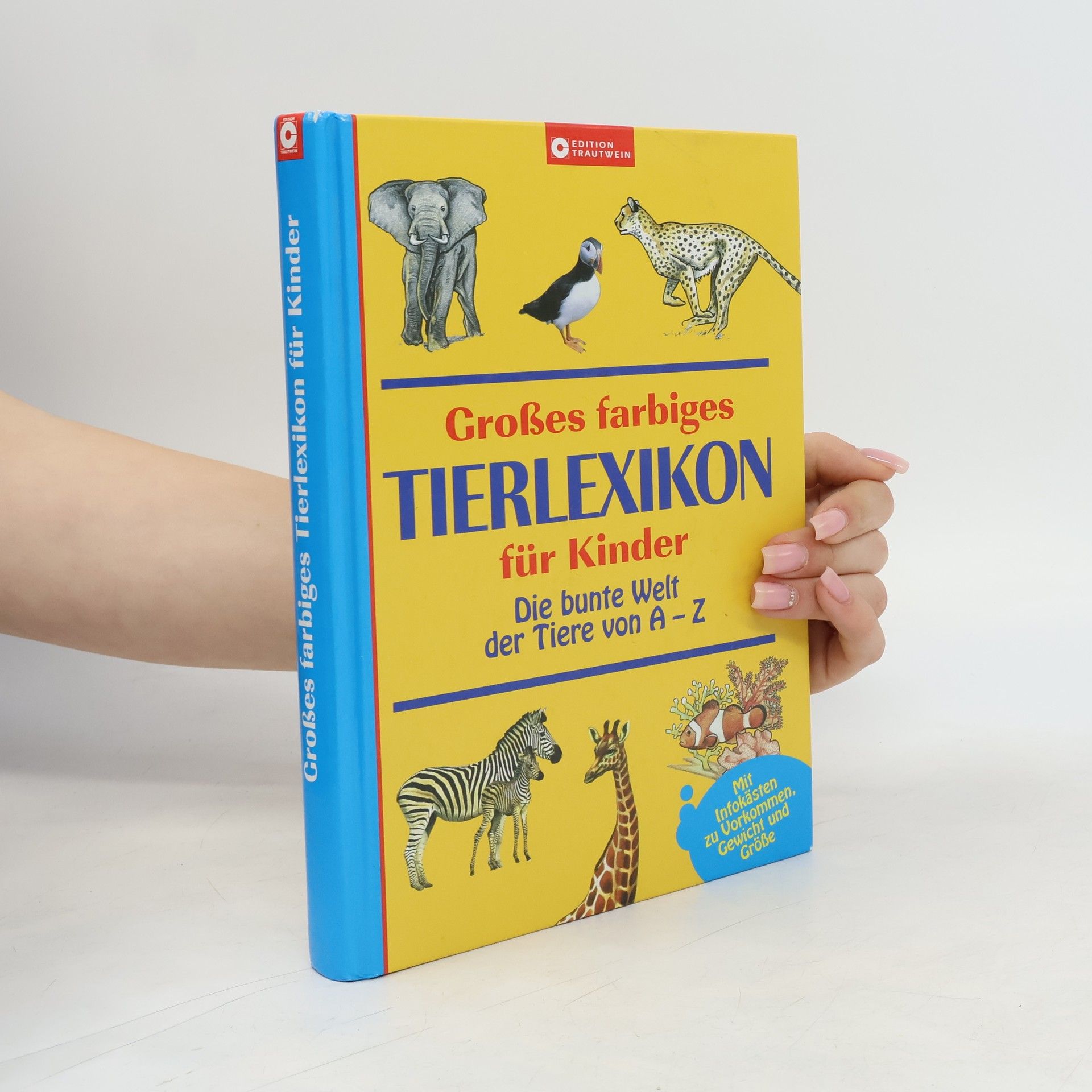 Isabel Liebers Großes farbiges Tierlexikon für Kinder