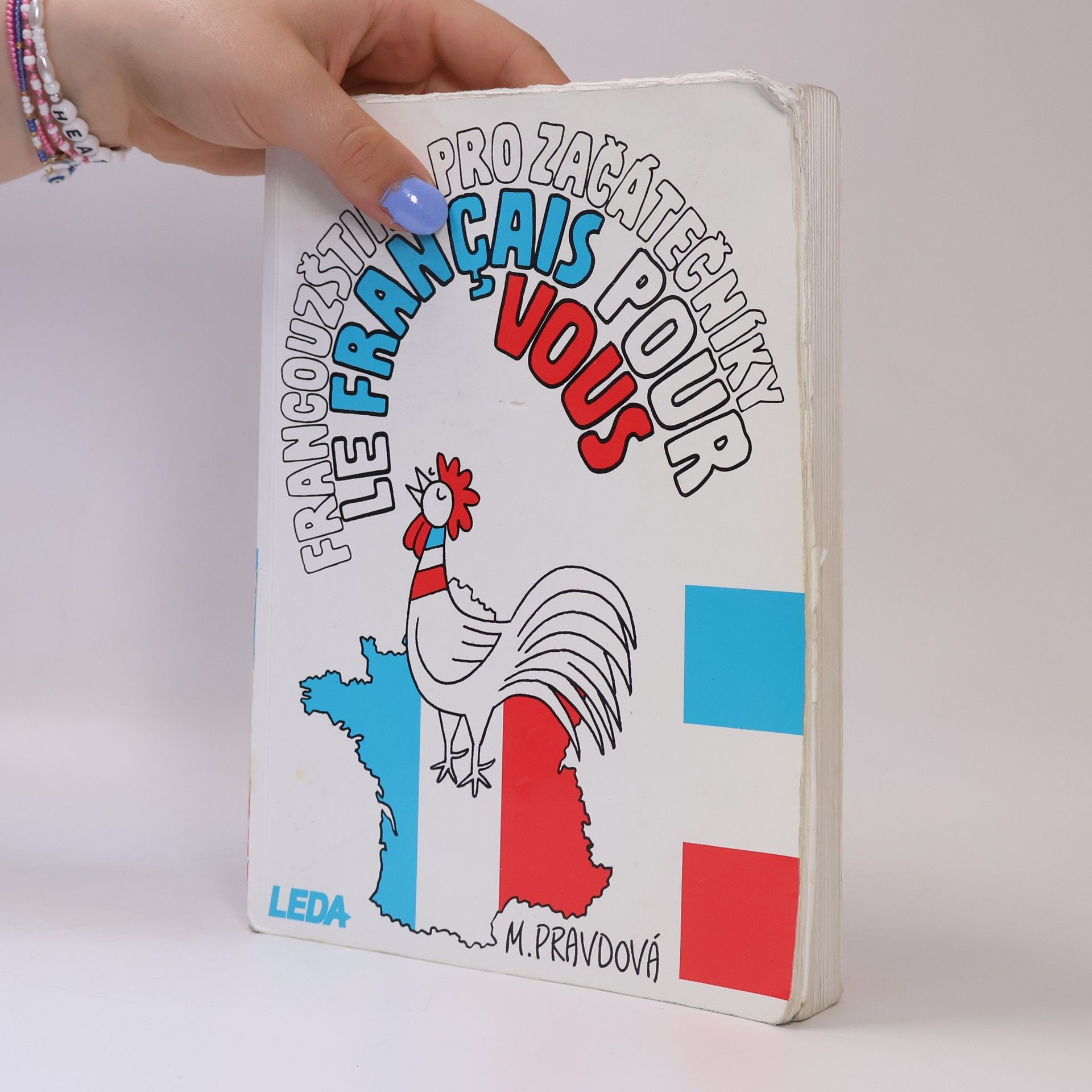 Marie Pravdová Francouzština pro začátečníky. Le français pour vous