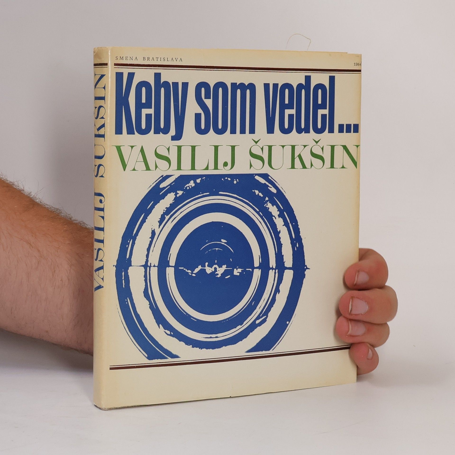 Vasilij Makarovič Šukšin Keby som vedel...