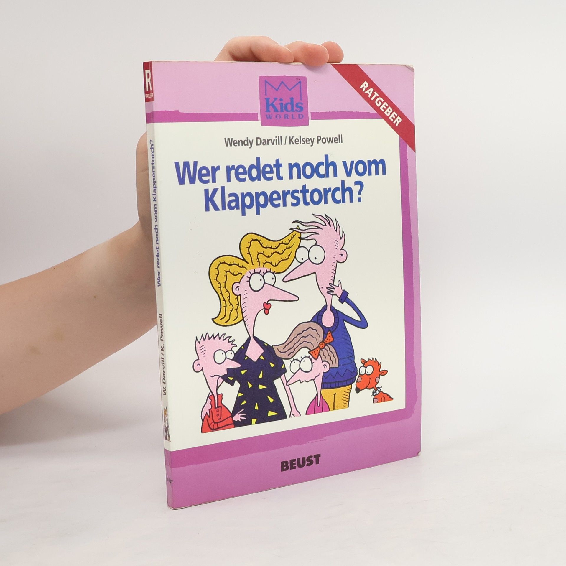 Wendy Darvill Wer redet noch vom Klapperstorch