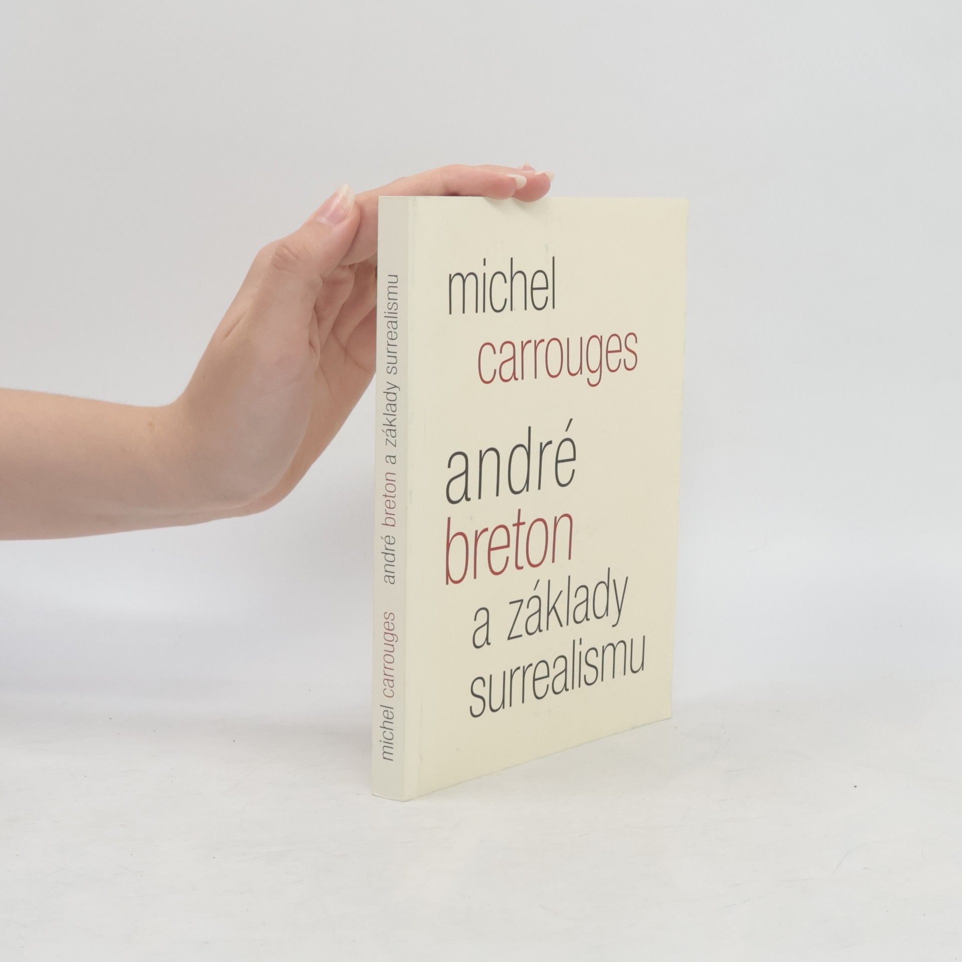 Michel Carrouges André Breton a základy surrealismu