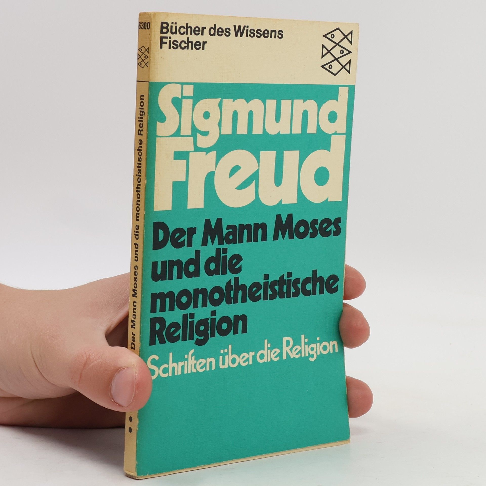 Sigmund Freud Der Mann Moses und die monotheistische Religion