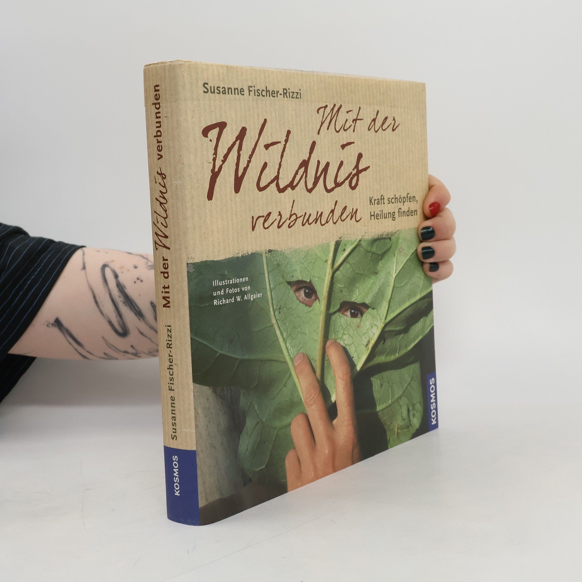Susanne Fischer-Rizzi Mit der Wildnis verbunden