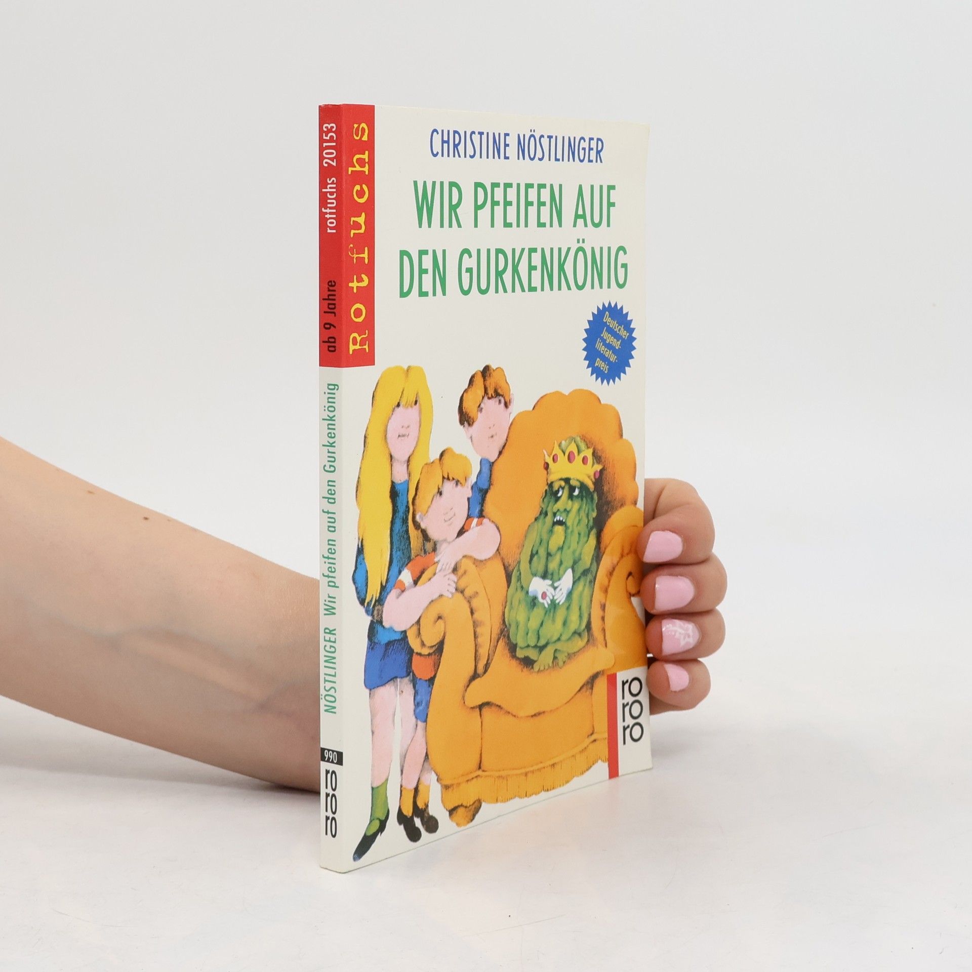 Christine Nöstlinger Wir pfeifen auf den Gurkenkönig
