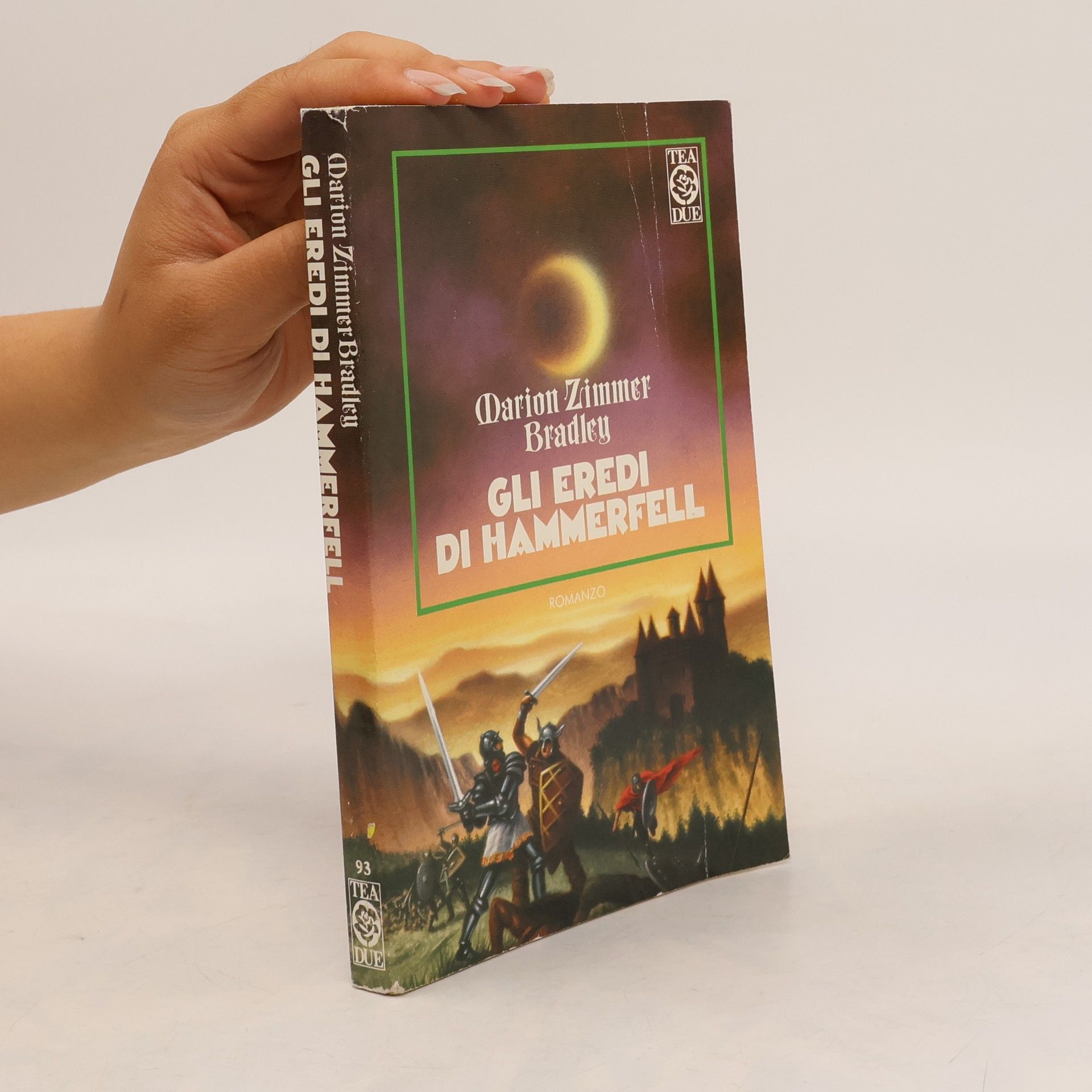 Marion Zimmer Bradley Tea Due - 93: Gli eredi di Hammerfell