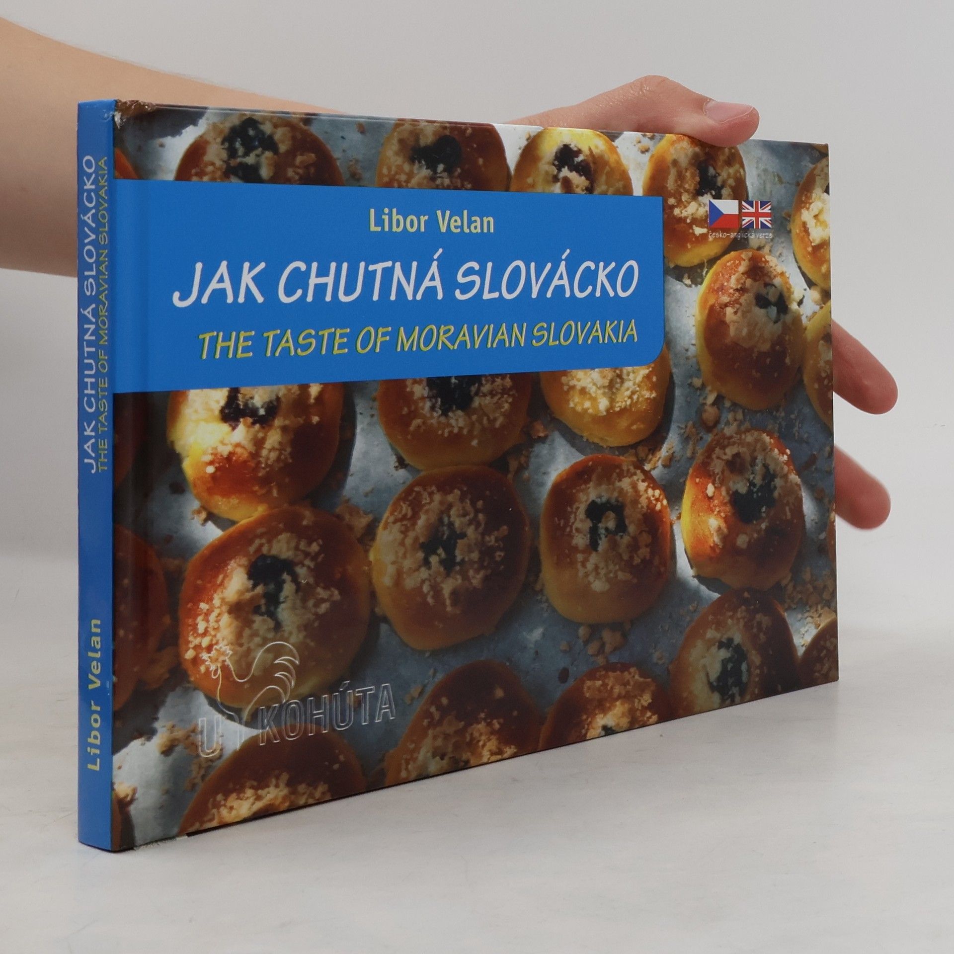 Jak chutná Slovácko. The taste of Moravian Slovakia