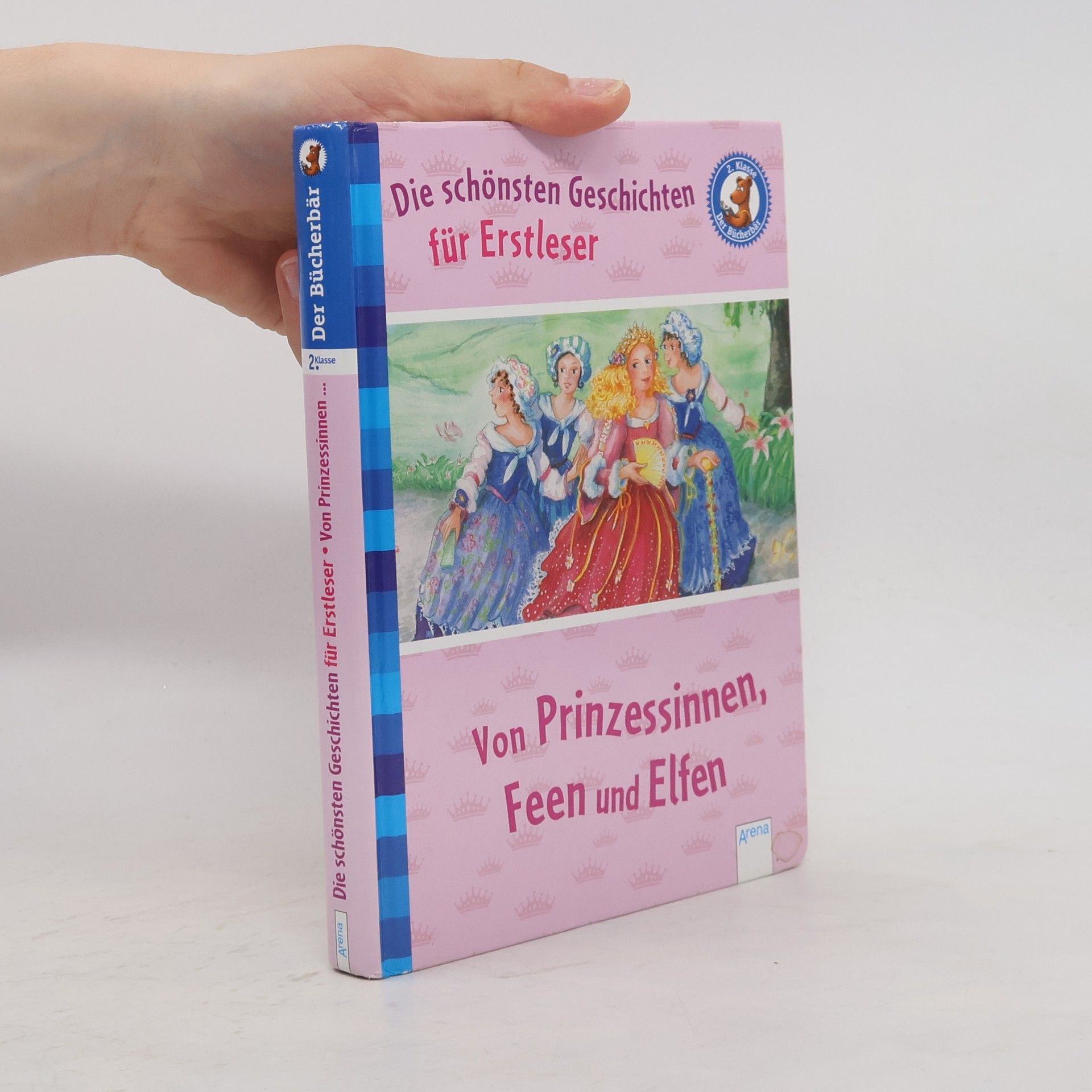 Ilse Bintig Die schönsten Geschichten für Erstleser - von Prinzessinnen, Feen und Elfen