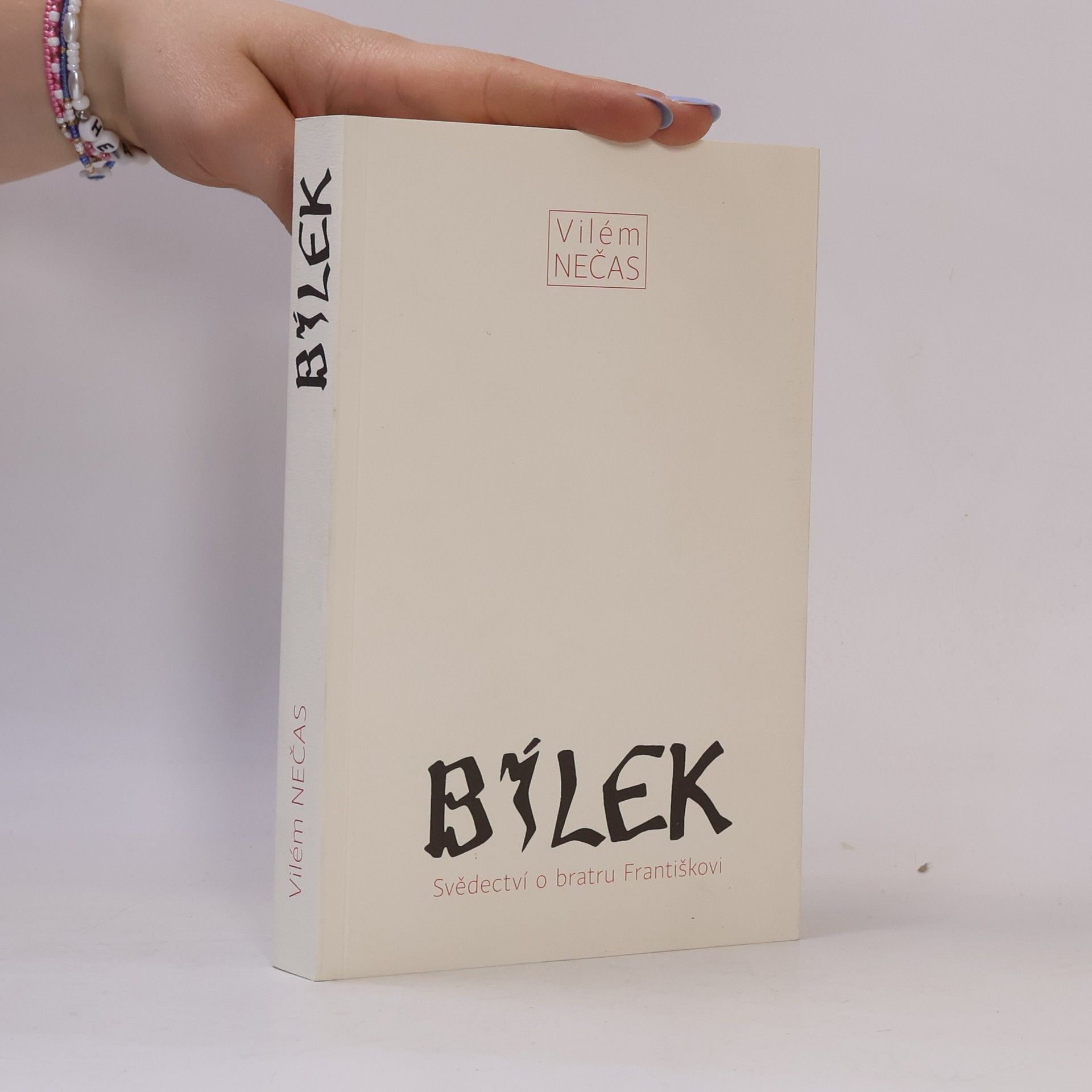Vilém Nečas Bílek - Svědectví o bratru Františkovi