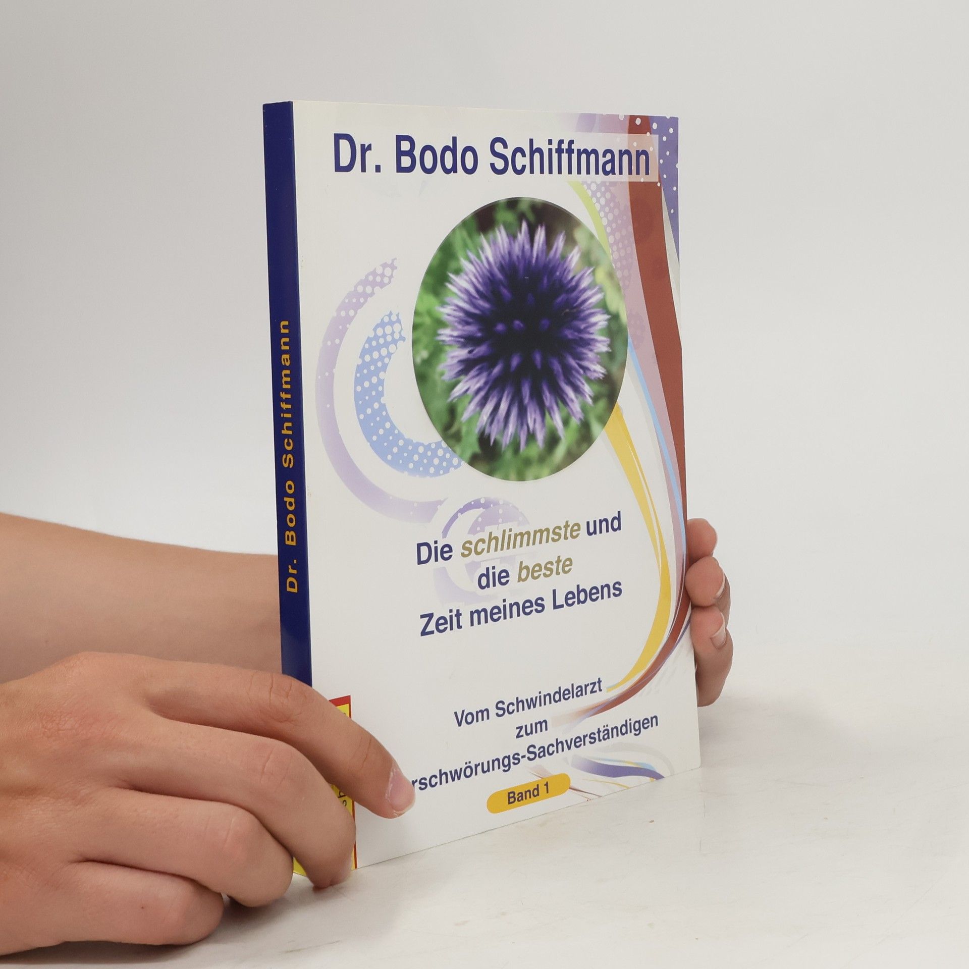 Bodo Schiffmann Die schlimmste und die beste Zeit meines Lebens