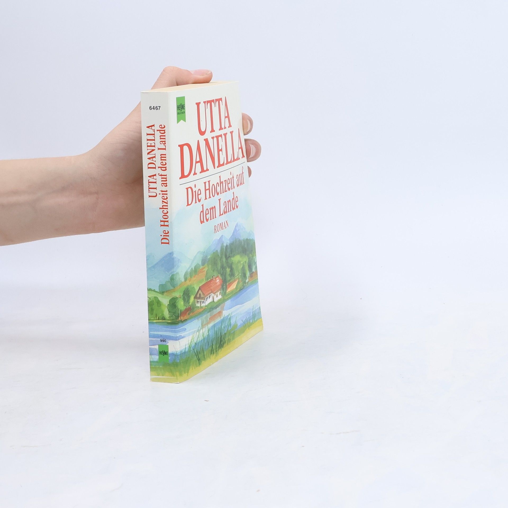 Utta Danella Die Hochzeit auf dem Lande