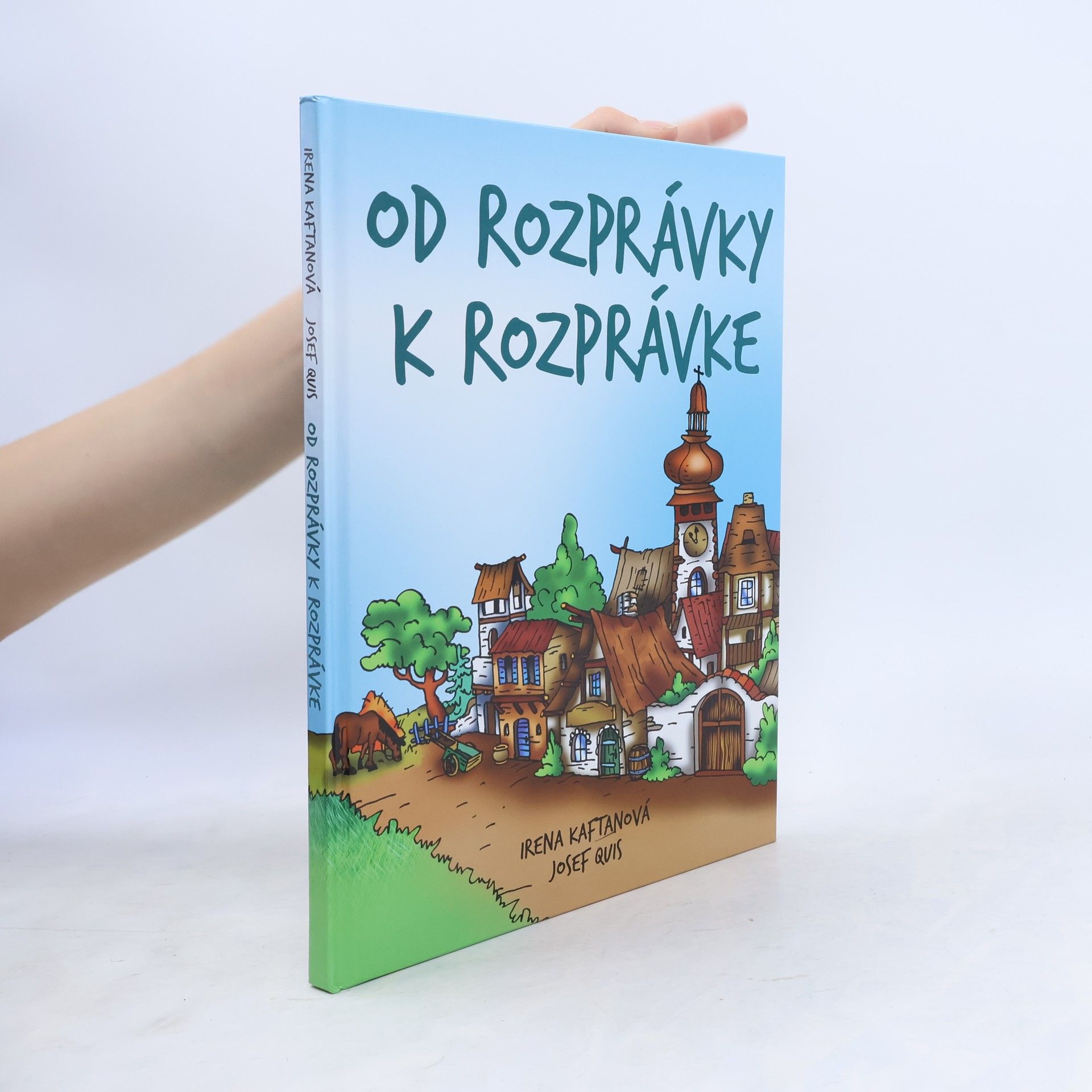 Irena Kaftanová Od rozprávky k rozprávke