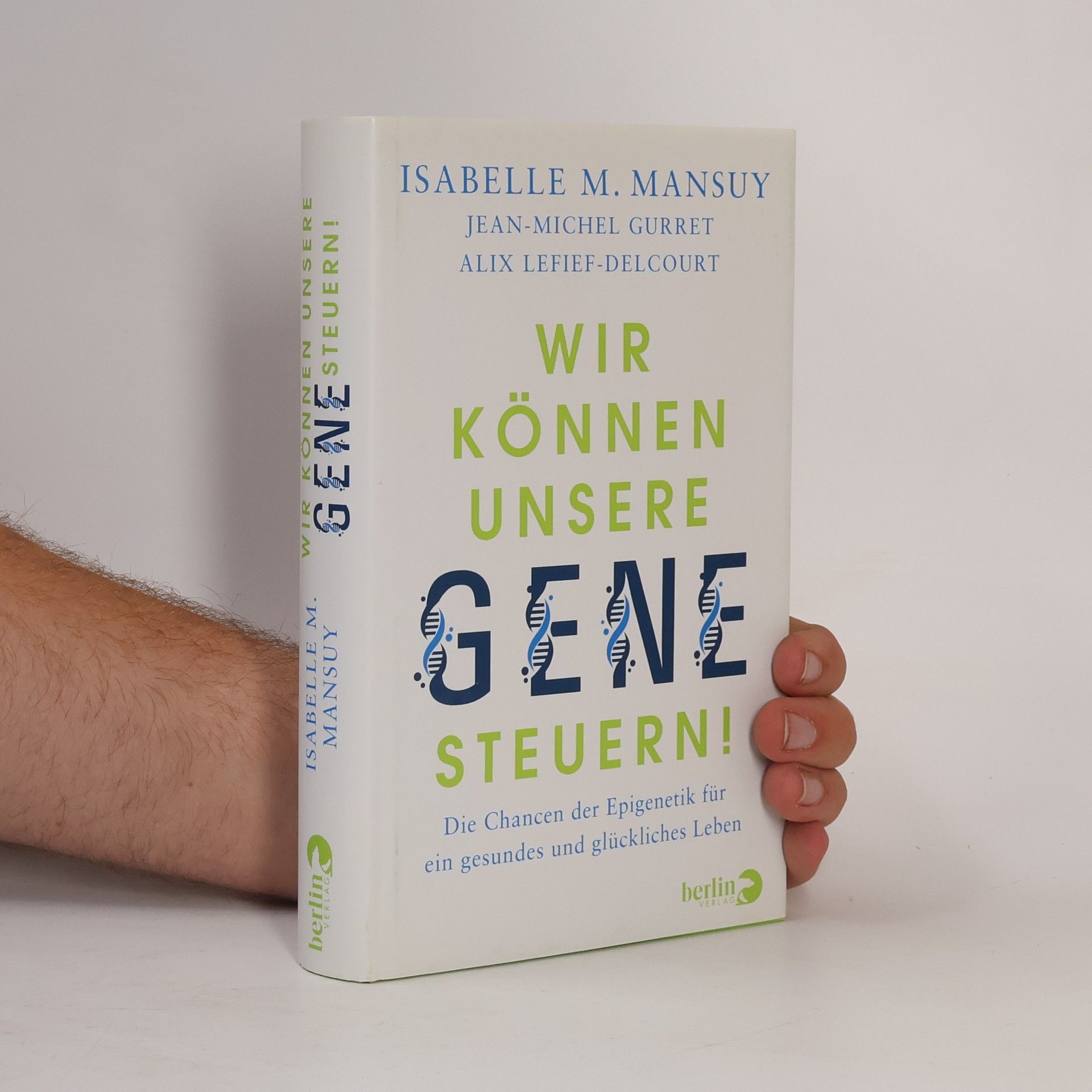 Isabelle M. Mansuy Wir können unsere Gene steuern!