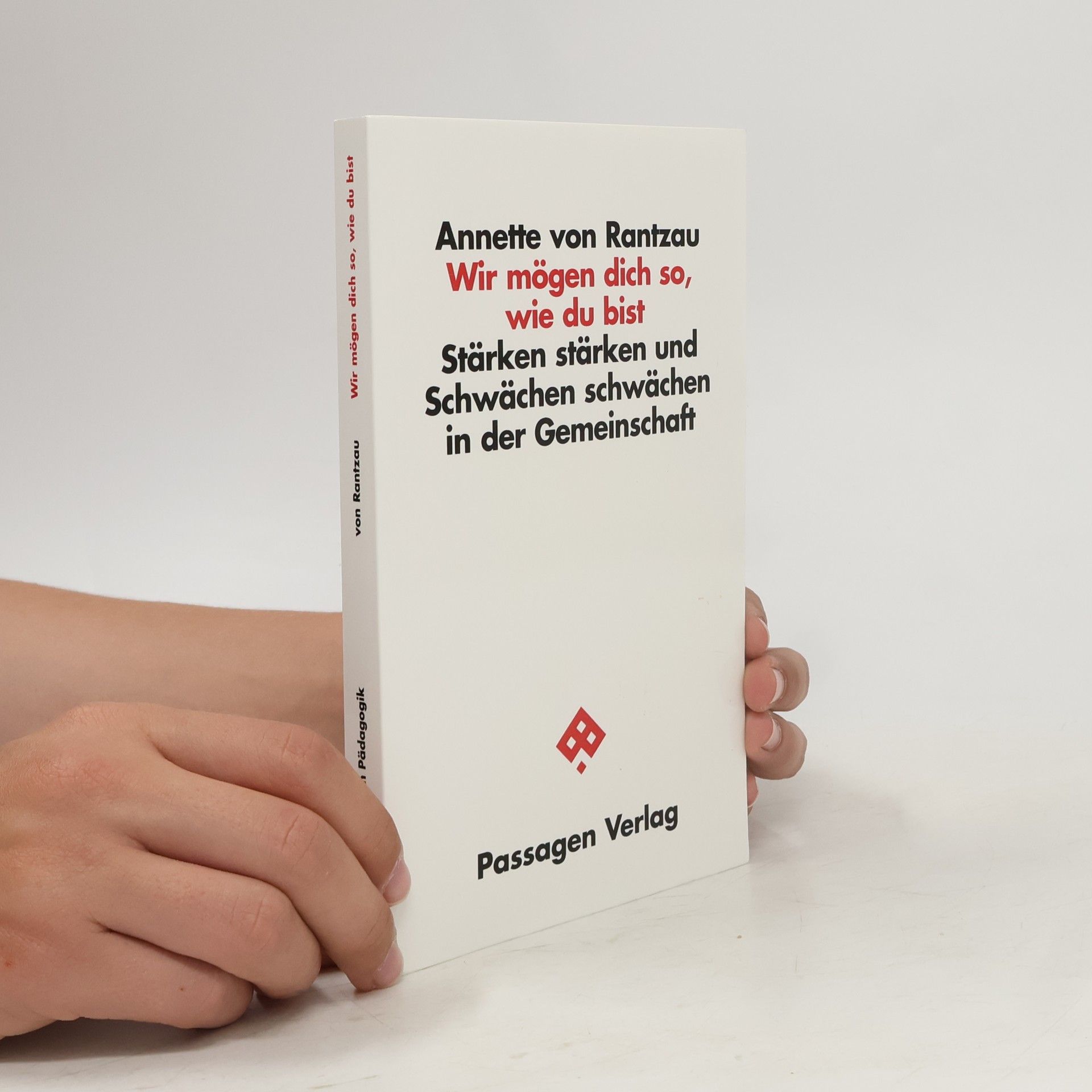 Annette von Rantzau Wir mögen dich so, wie du bist