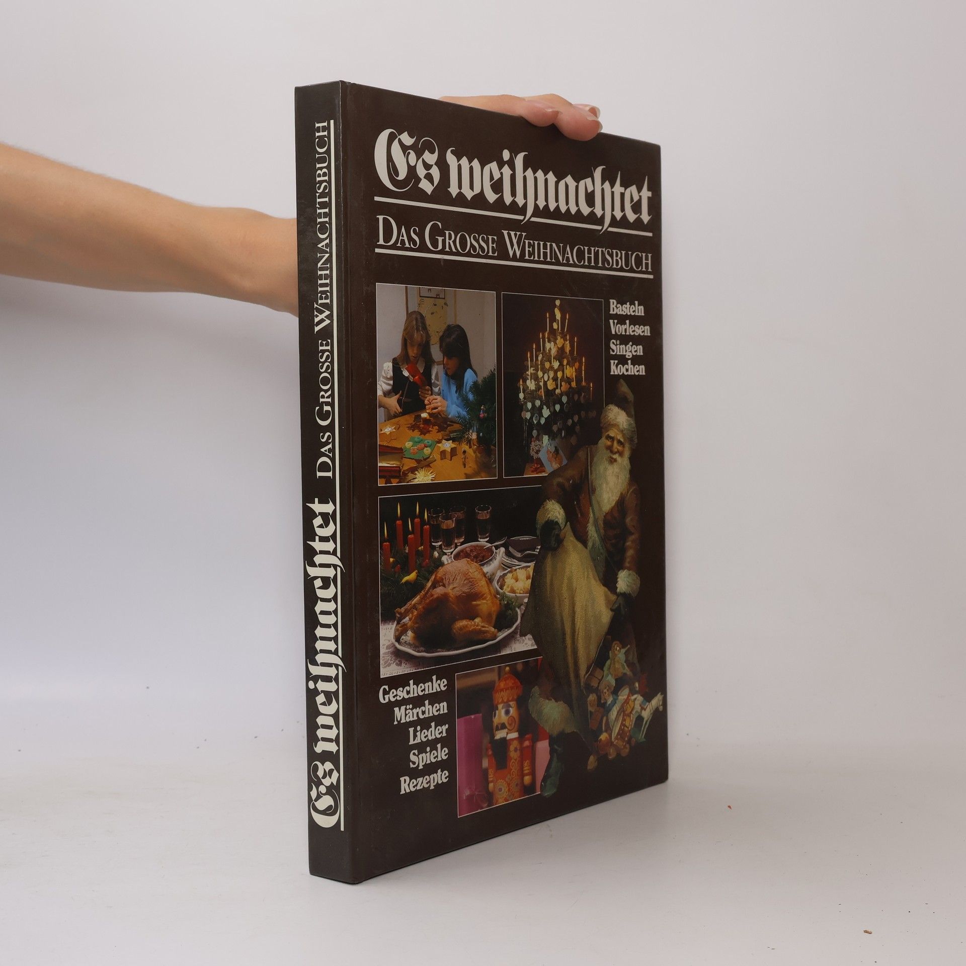 Kolektiv autorů Es weihnachtet : Das grosse Weihnachtsbuch