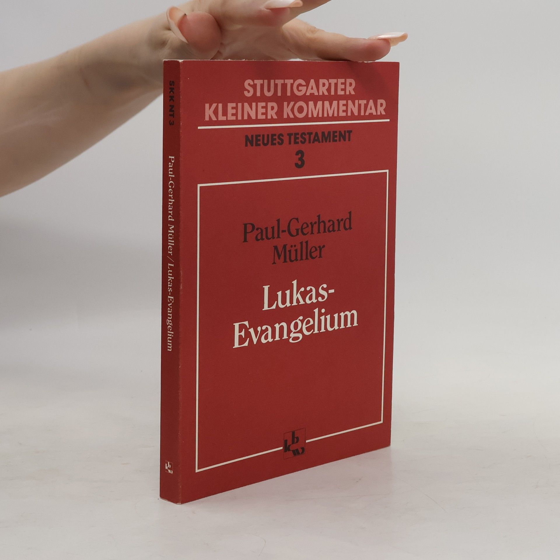 Stuttgarter kleiner Kommentar. Neues Testament 3. Lukas-Evangelium