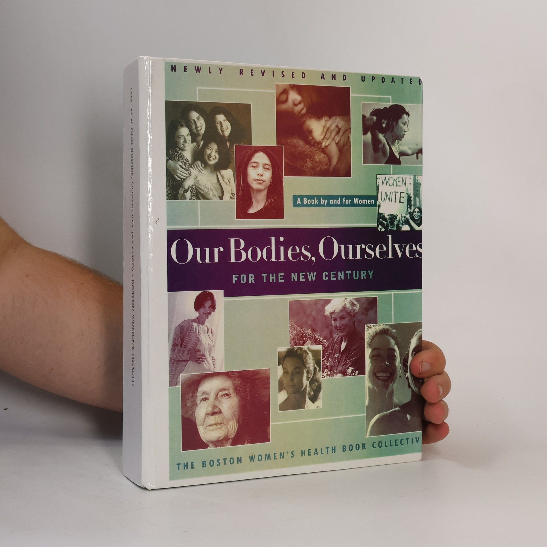 The Boston Women'S Health Book Collective Our Bodies, Ourselves for the New Century