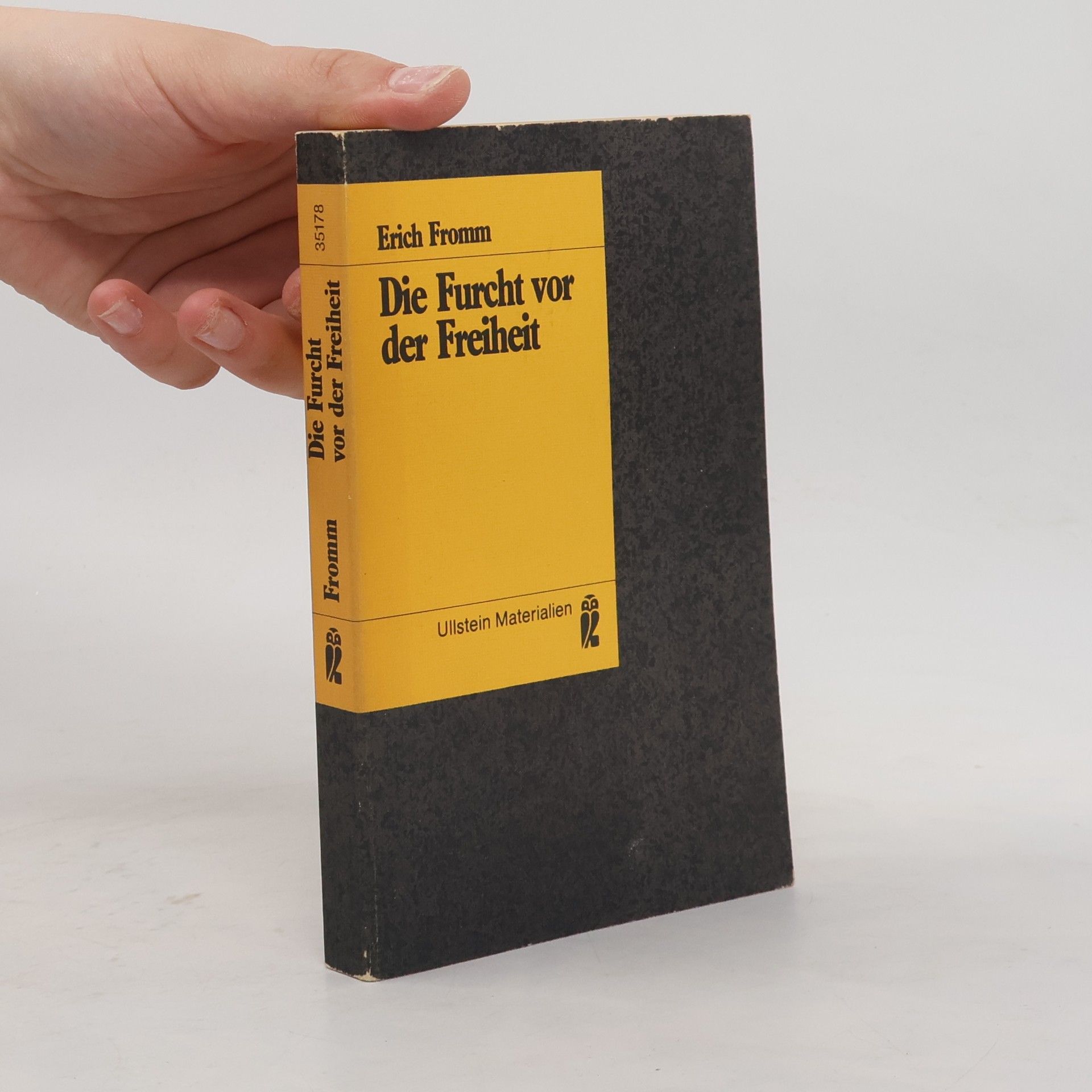 Erich Fromm Die Furcht vor der Freiheit