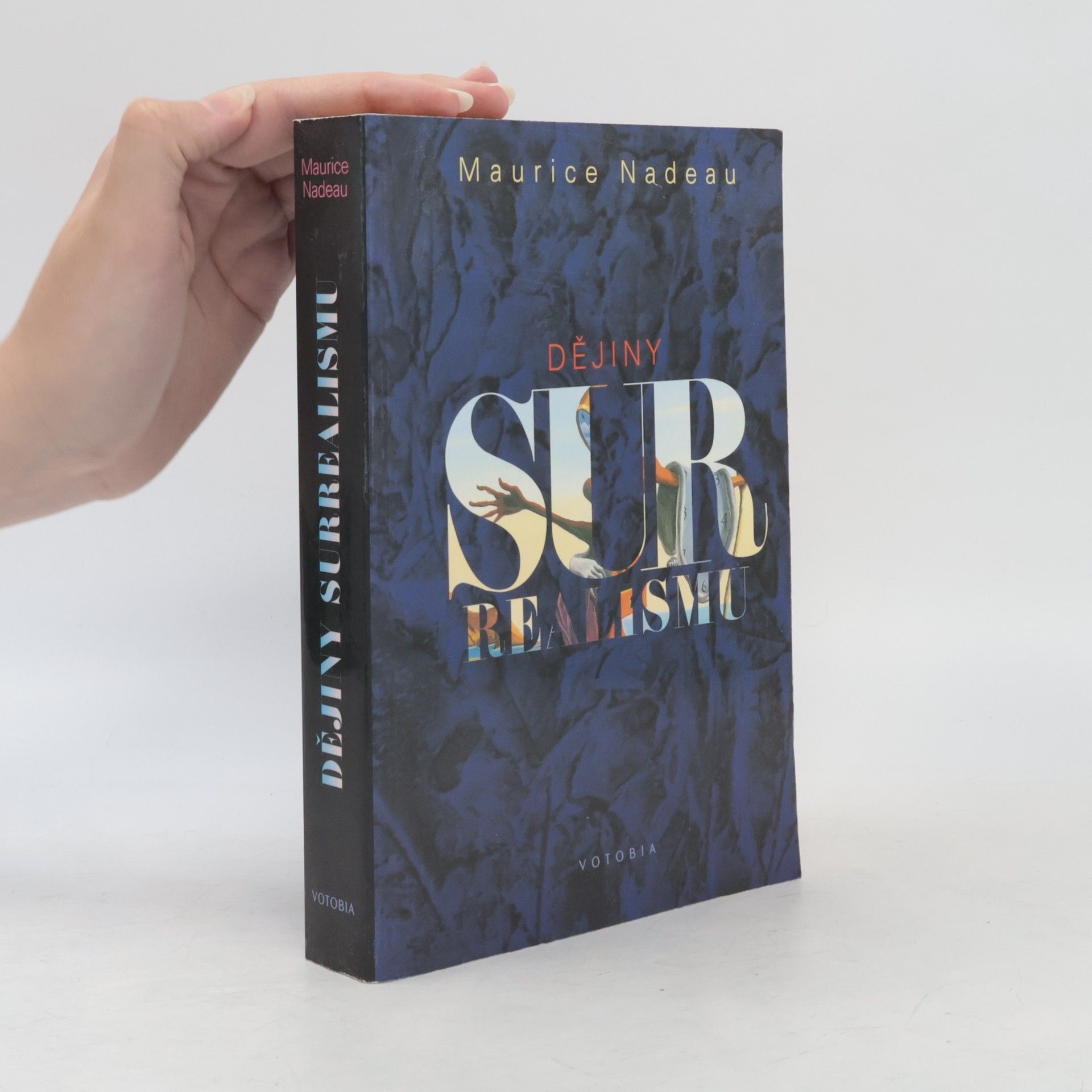Maurice Nadeau Dějiny surrealismu a surrealistické dokumenty