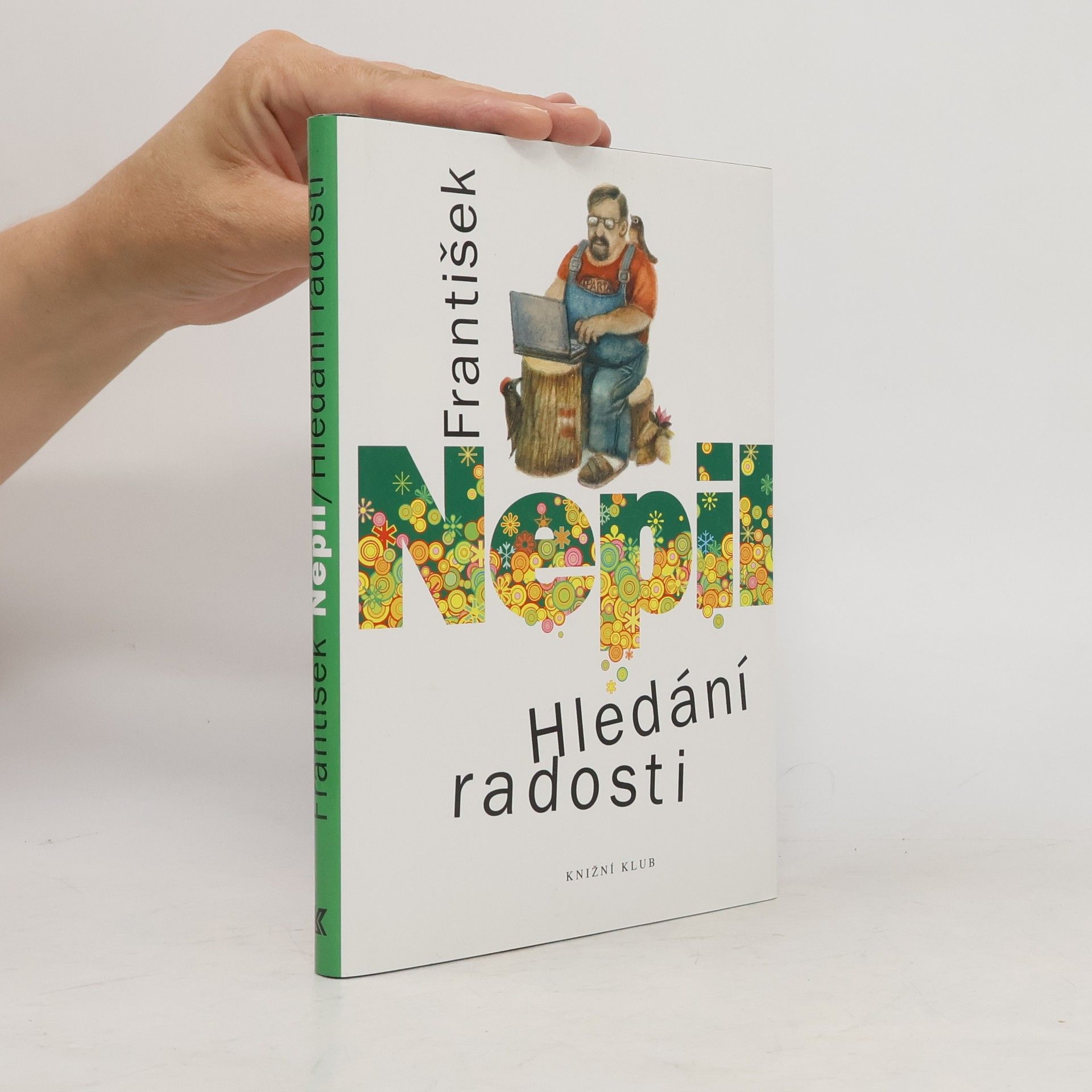 František Nepil Hledání radosti