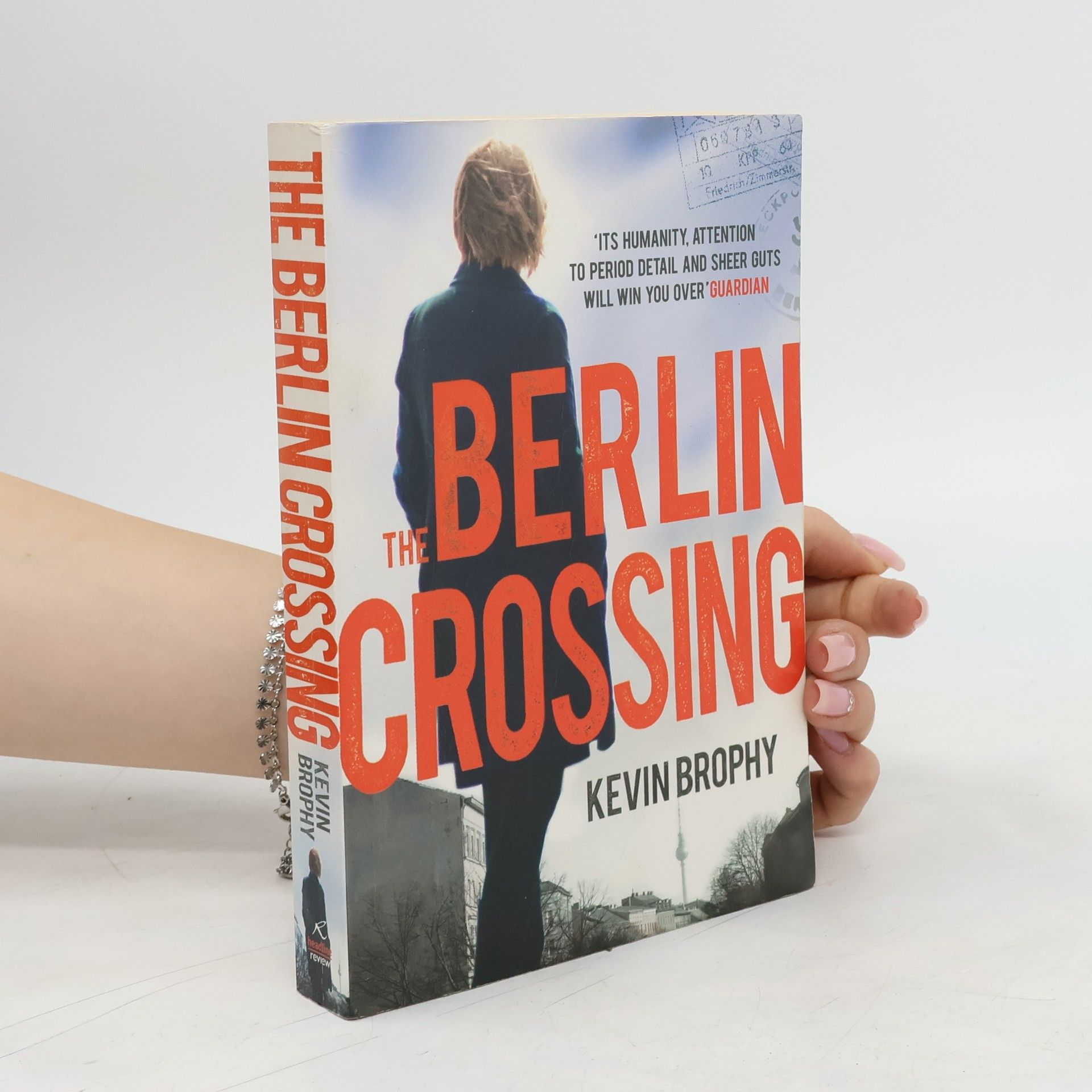 Kevin T. Brophy The Berlin Crossing