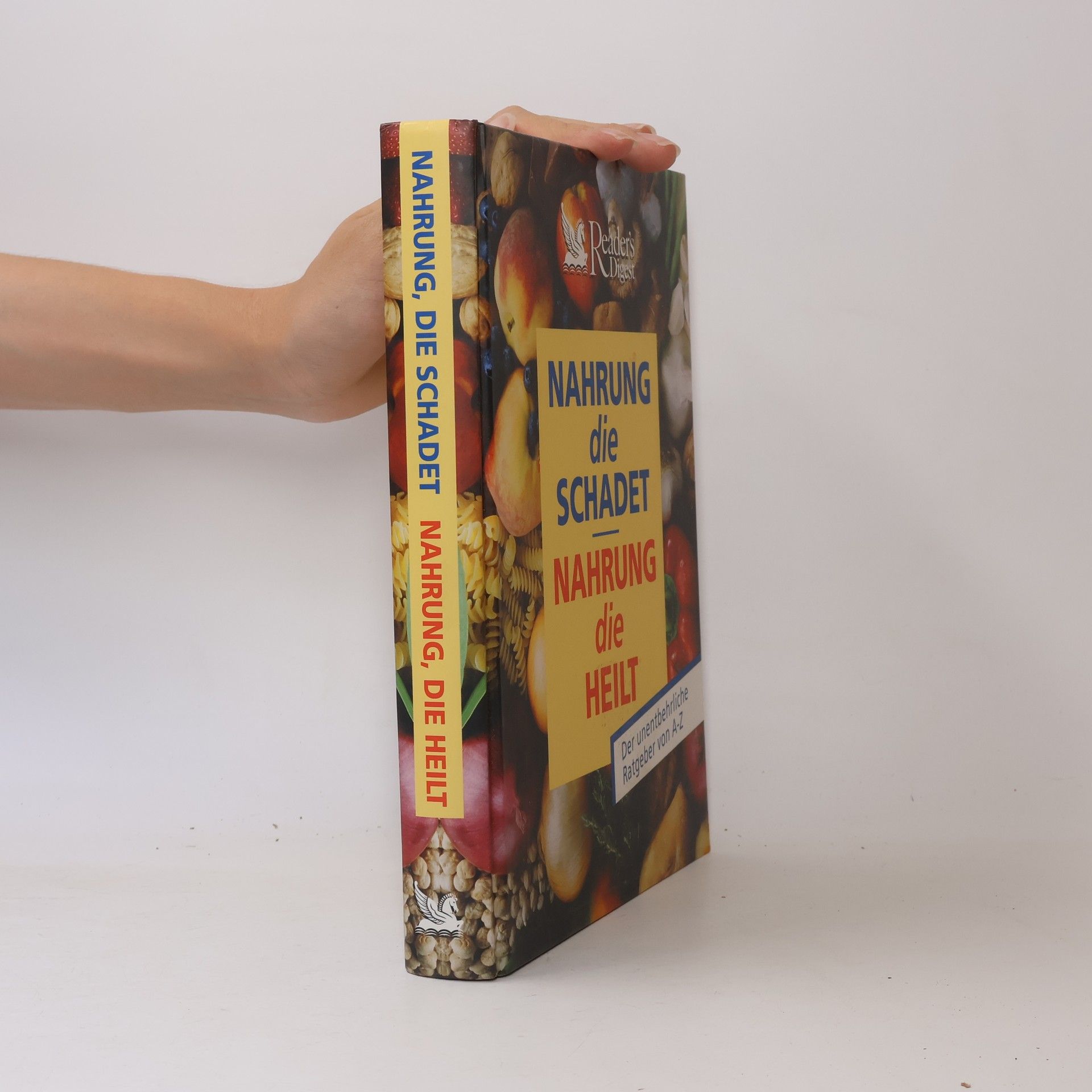 Autorenkollektiv Nahrung die schadet. Nahrung die heilt