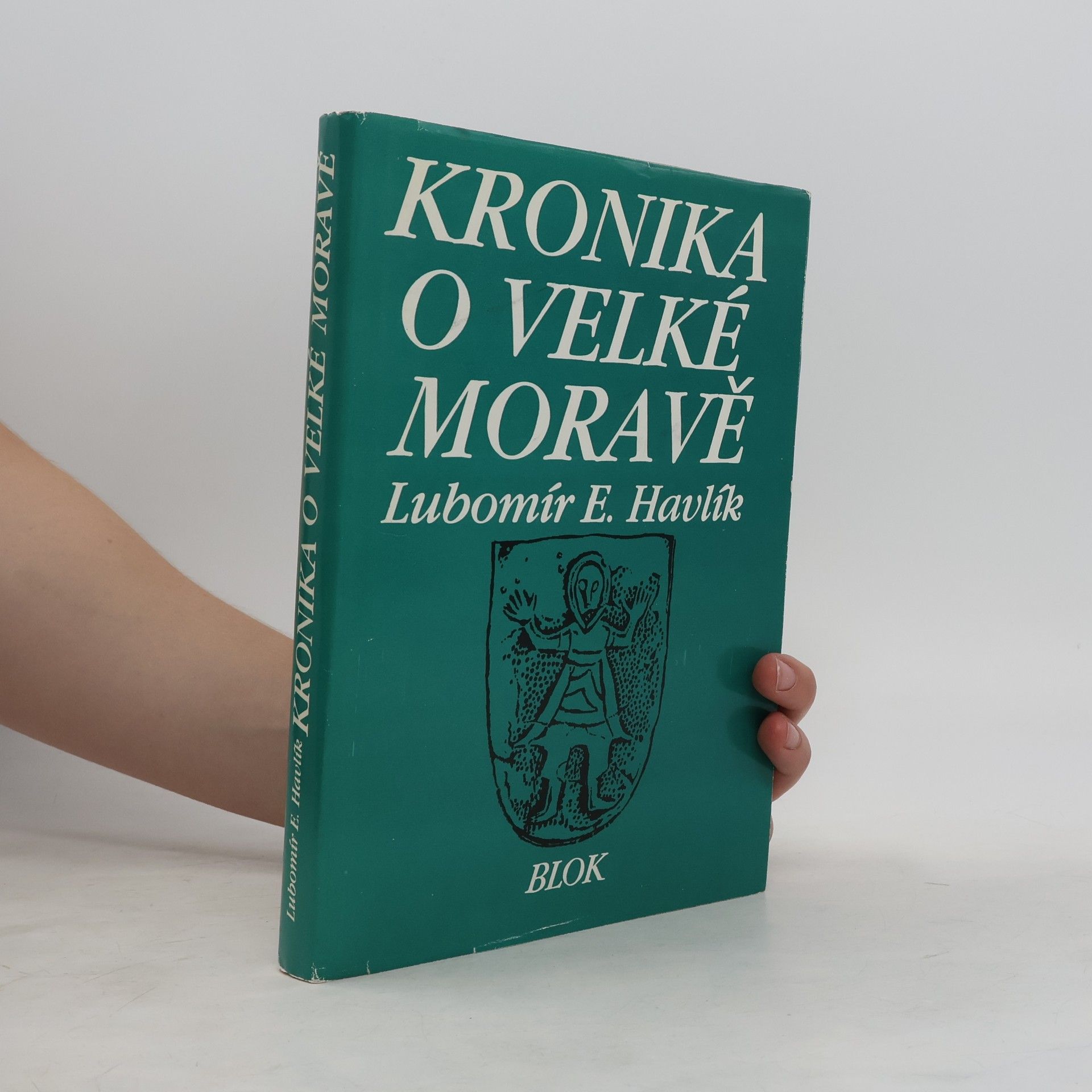Lubomír Emil Havlík Kronika o Velké Moravě