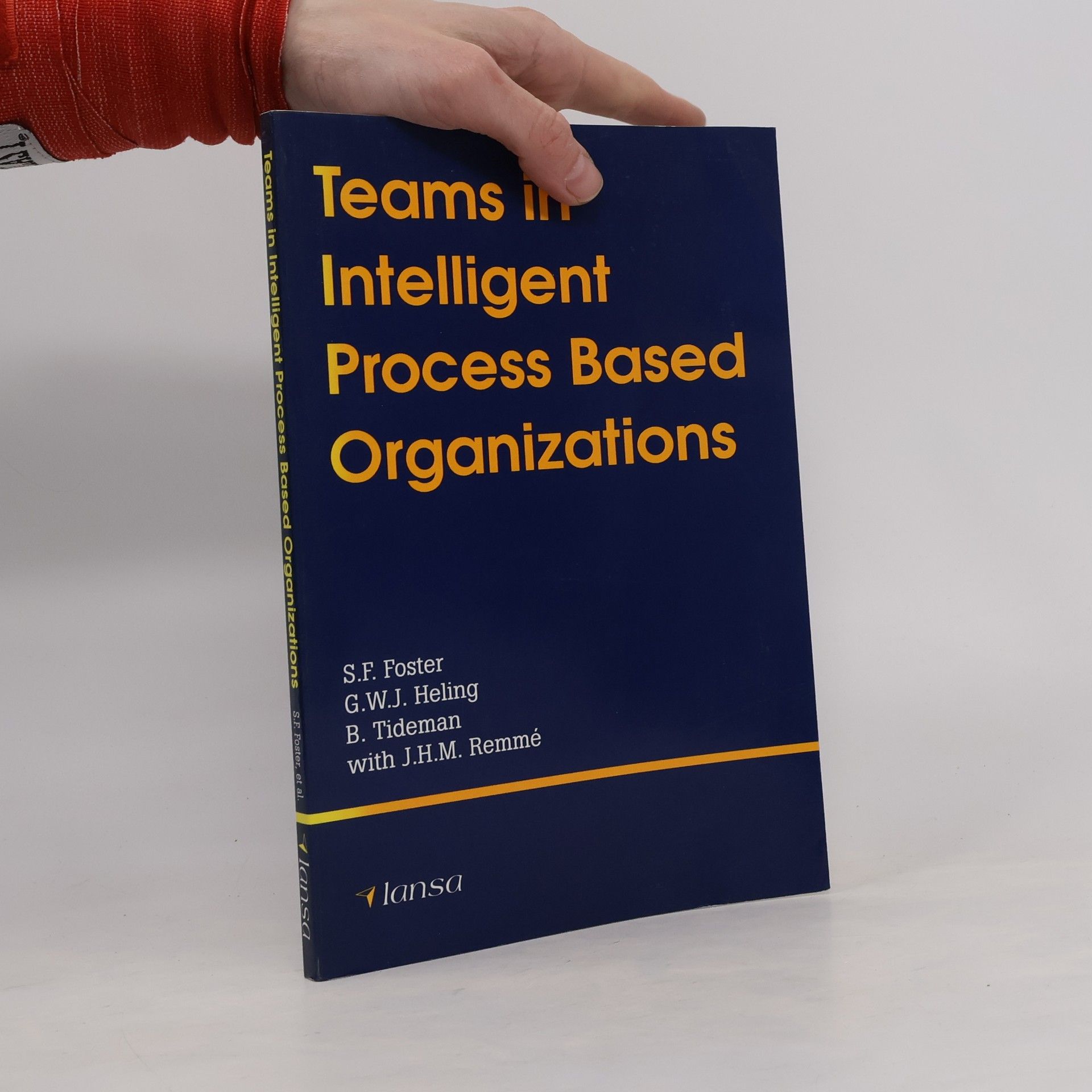 J.H.M. Remmé Teams in Intelligent Process Based Organizations